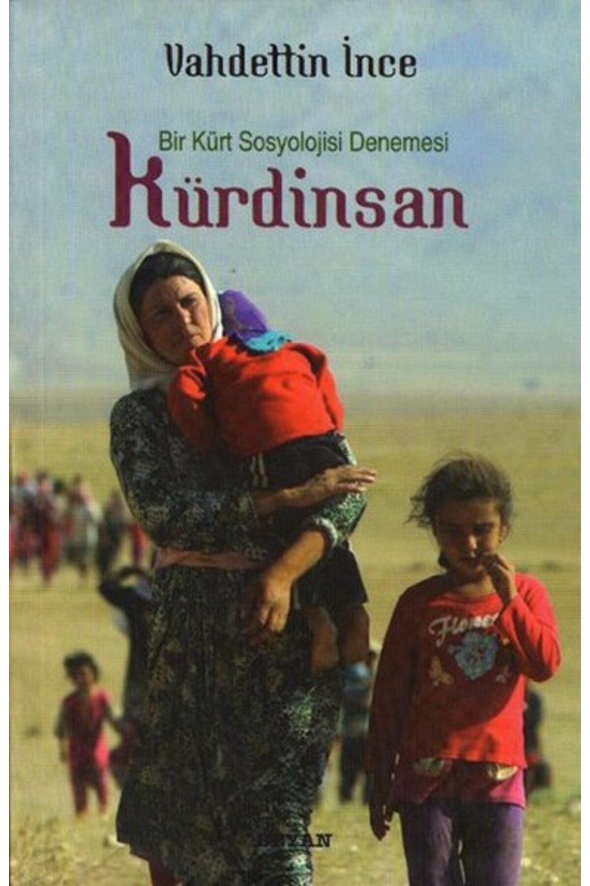 Destek Yayınları Bir Kürt Sosyolojisi Denemesi Kürdinsan