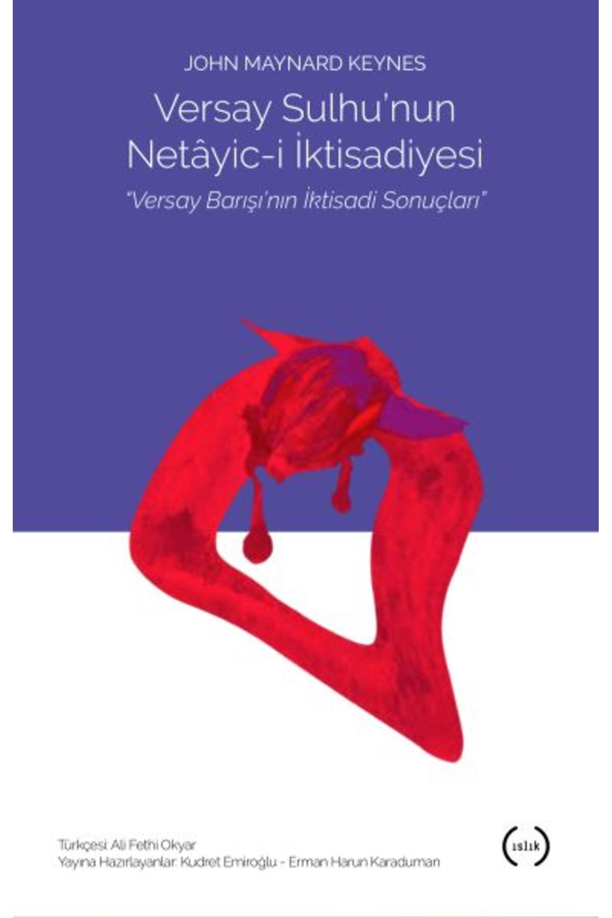 Islık Yayınları Versay Sulhu’nun Netâyic-i İktisadiyesi