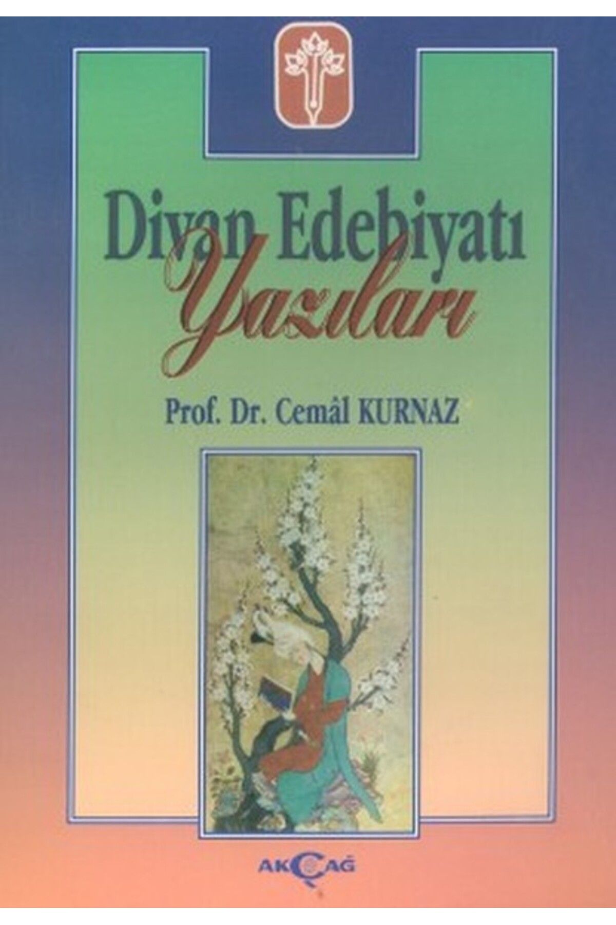 Akçağ Yayınları Divan Edebiyatı Yazıları