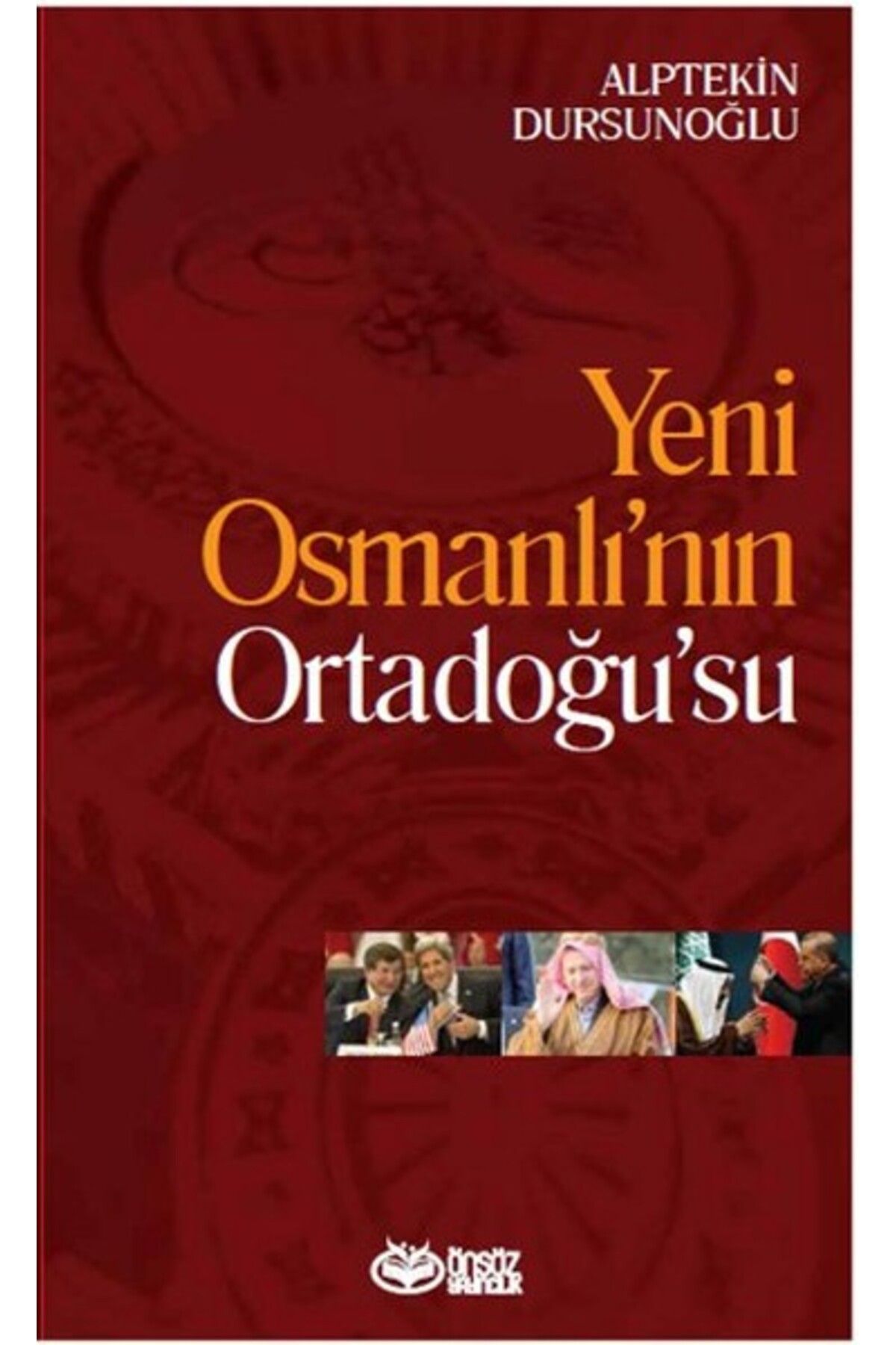 Türk Dil Kurumu Yayınları Yeni Osmanlı’nın Ortadoğu’su