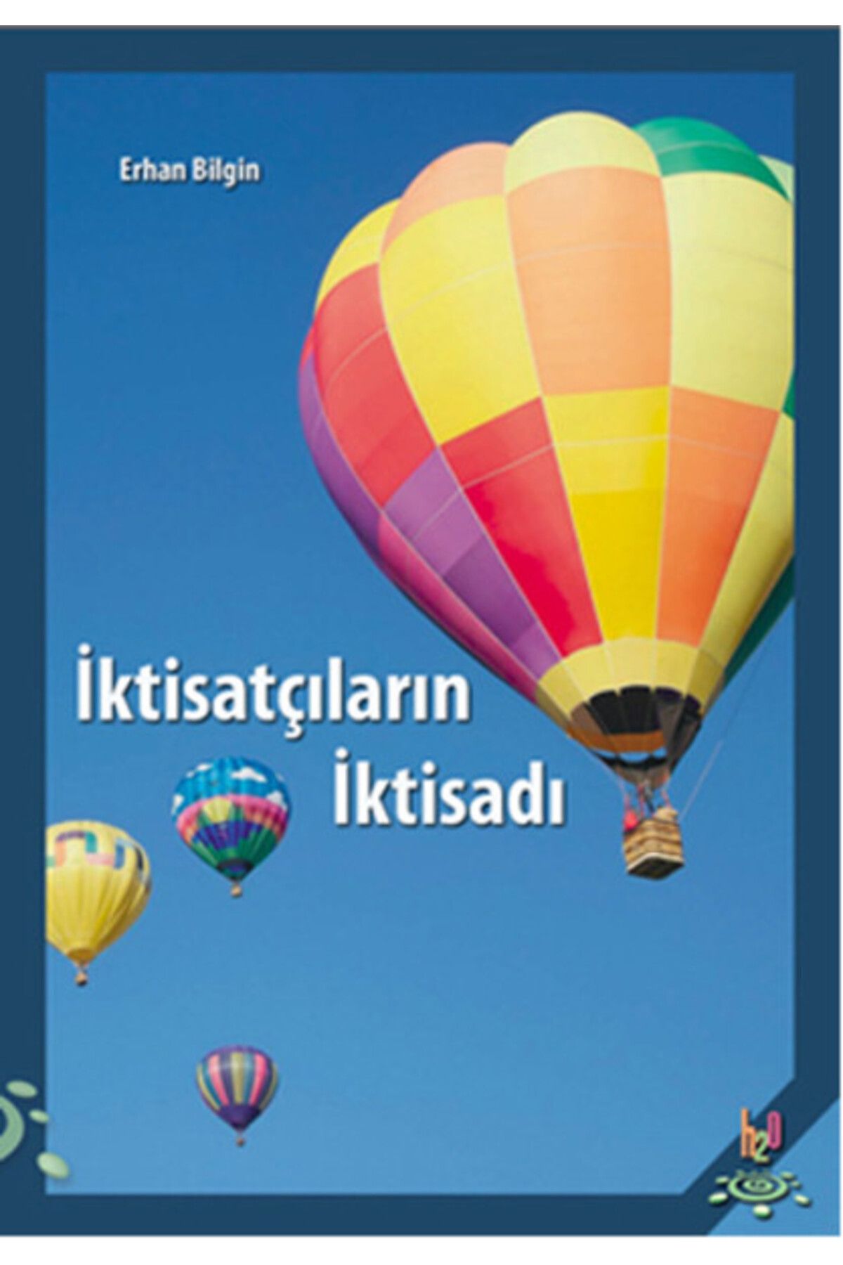 h2o Kitap İktisatçıların İktisadı