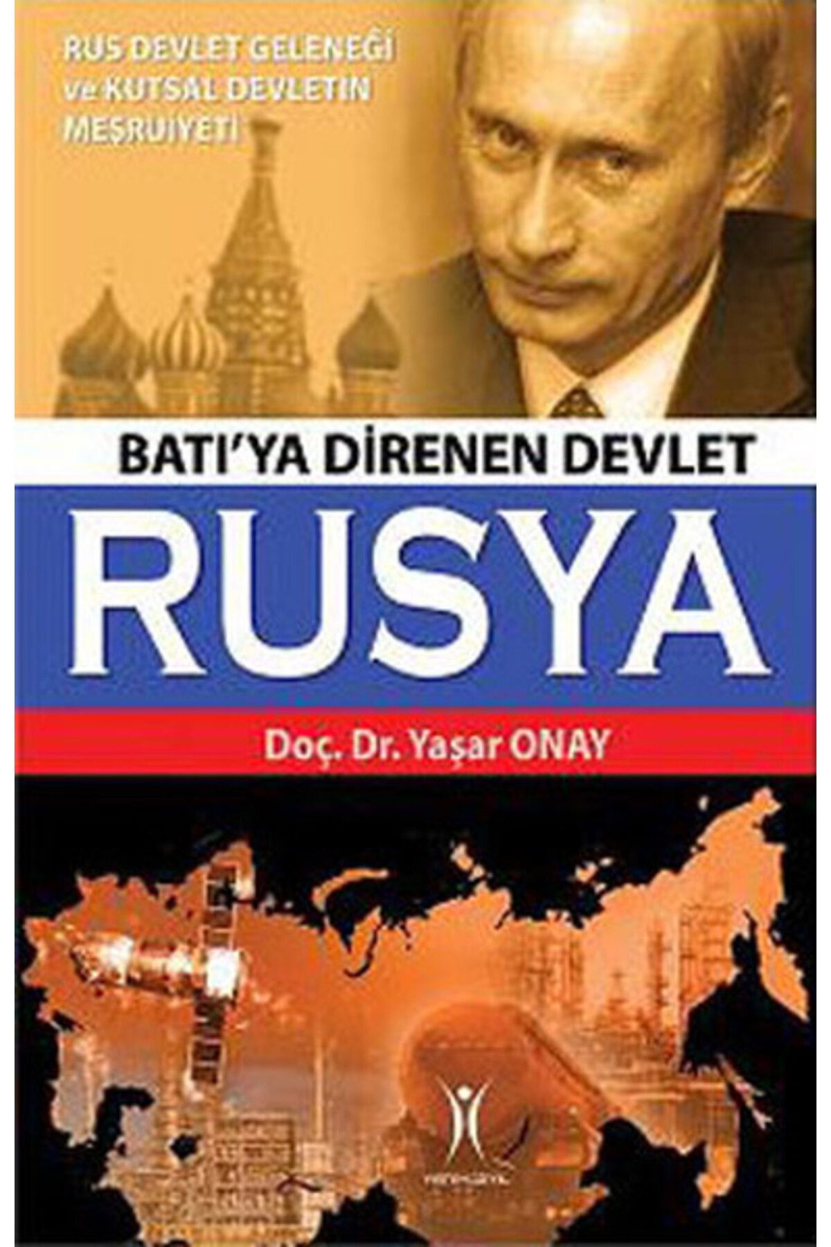 Yeniyüzyıl Yayınları Batı'ya Direnen Devlet Rusya
