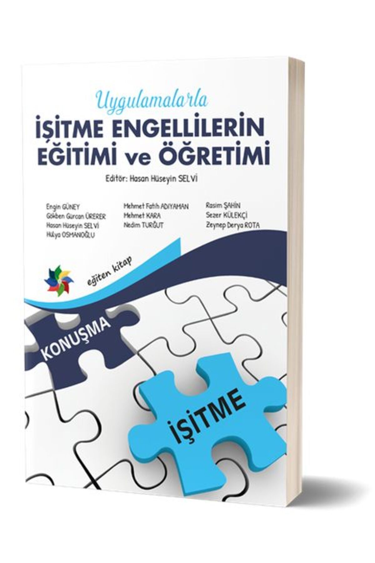 Destek Yayınları Uygulamalarla İşitme Engellilerin Eğitimi ve Öğretimi