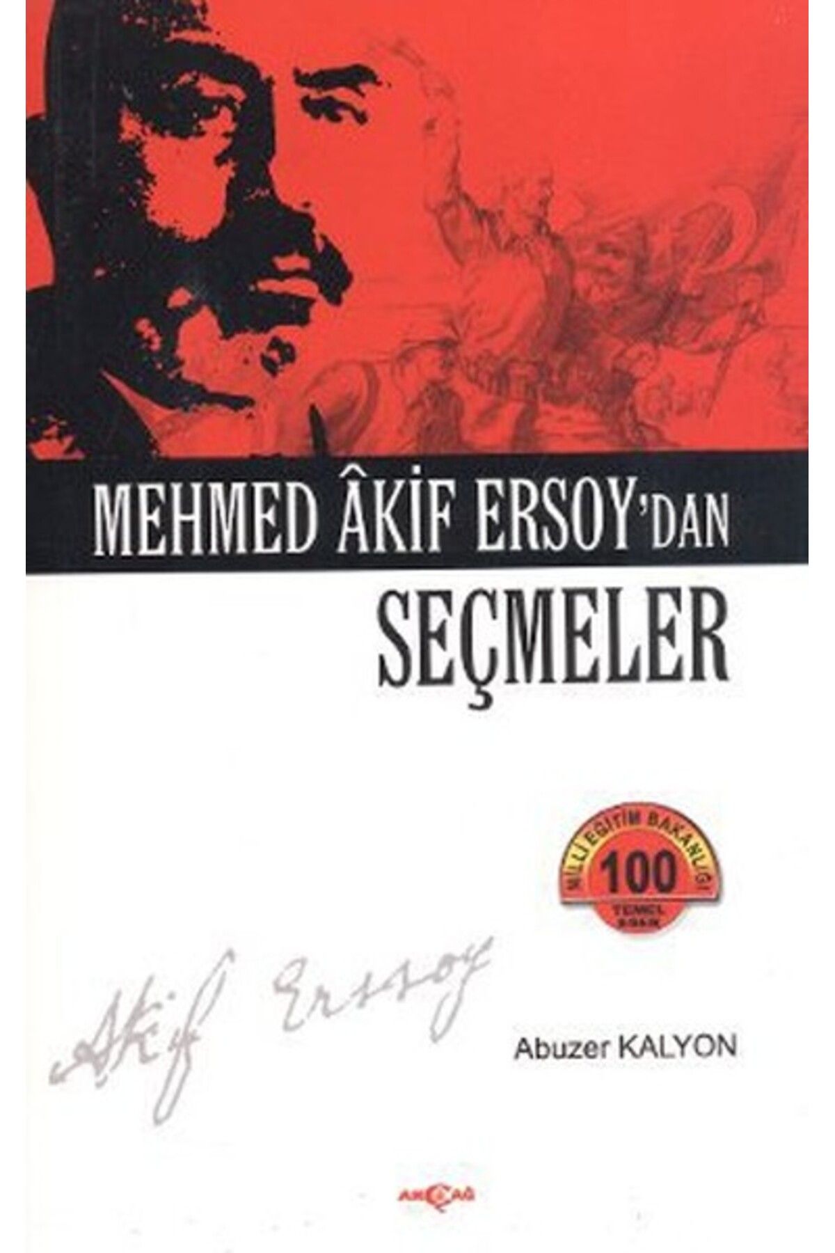 Akçağ Yayınları Mehmed Akif Ersoy'dan Seçmeler