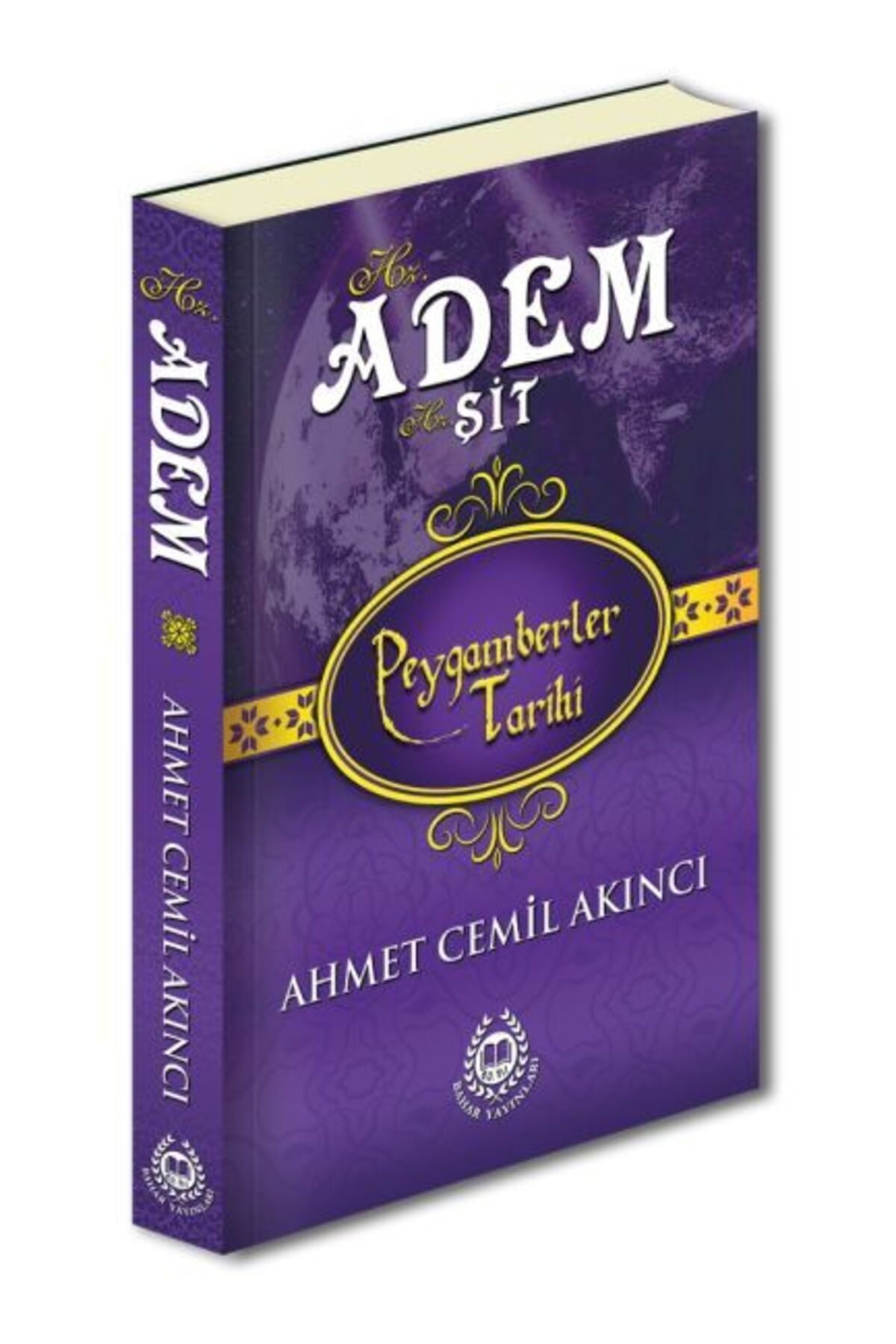 Bahar Yayınları Peygamberler Tarihi - Hz. Adem ve Hz. Şit (Ciltli)