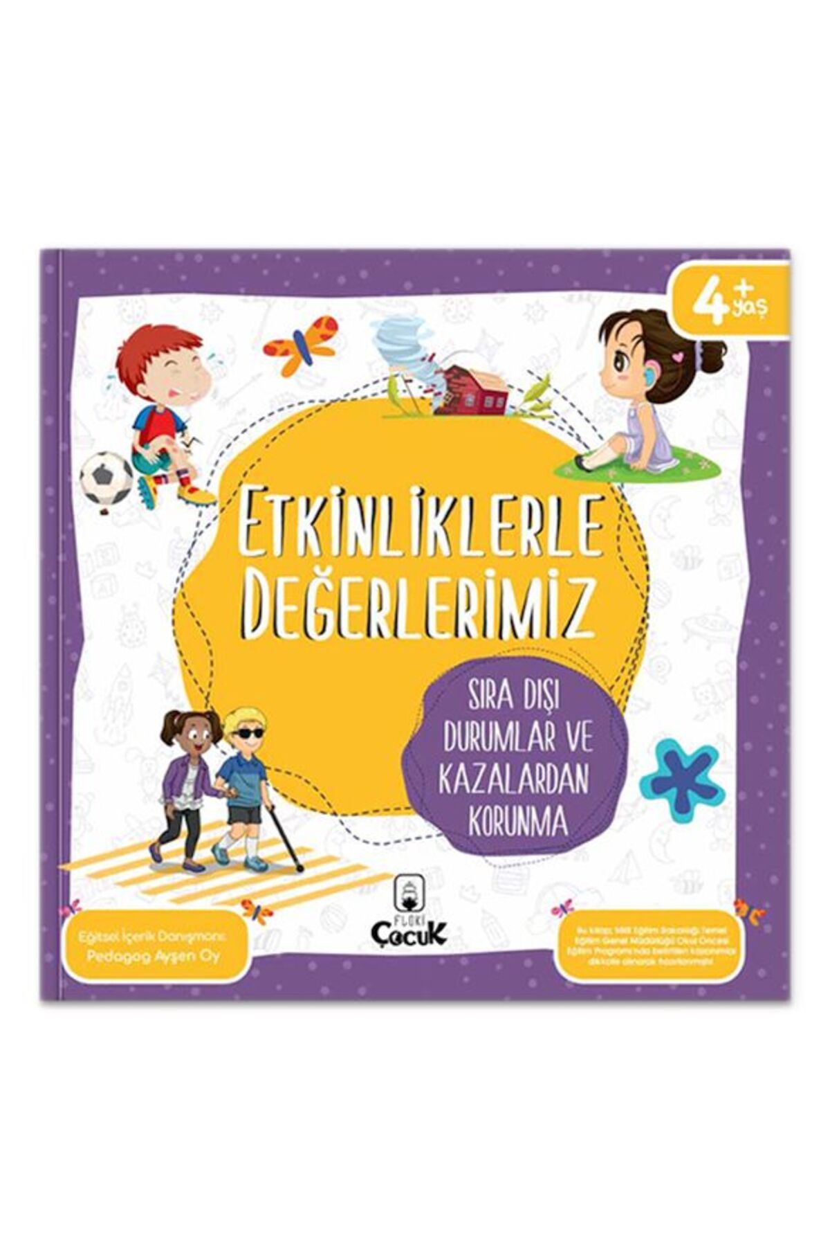 Destek Yayınları Etkinliklerle Değerlerimiz - Sıra Dışı Durumlar ve Kazalardan Korunma