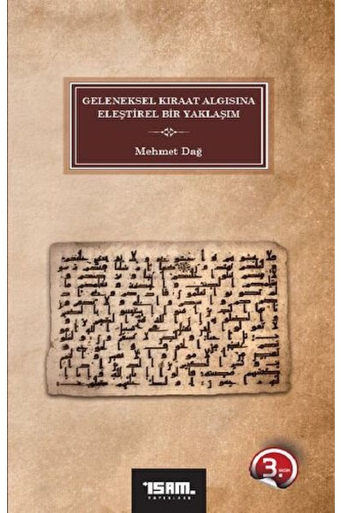 İsam Yayınları Geleneksel Kıraat Algısına Eleştirel Bir Yaklaşım