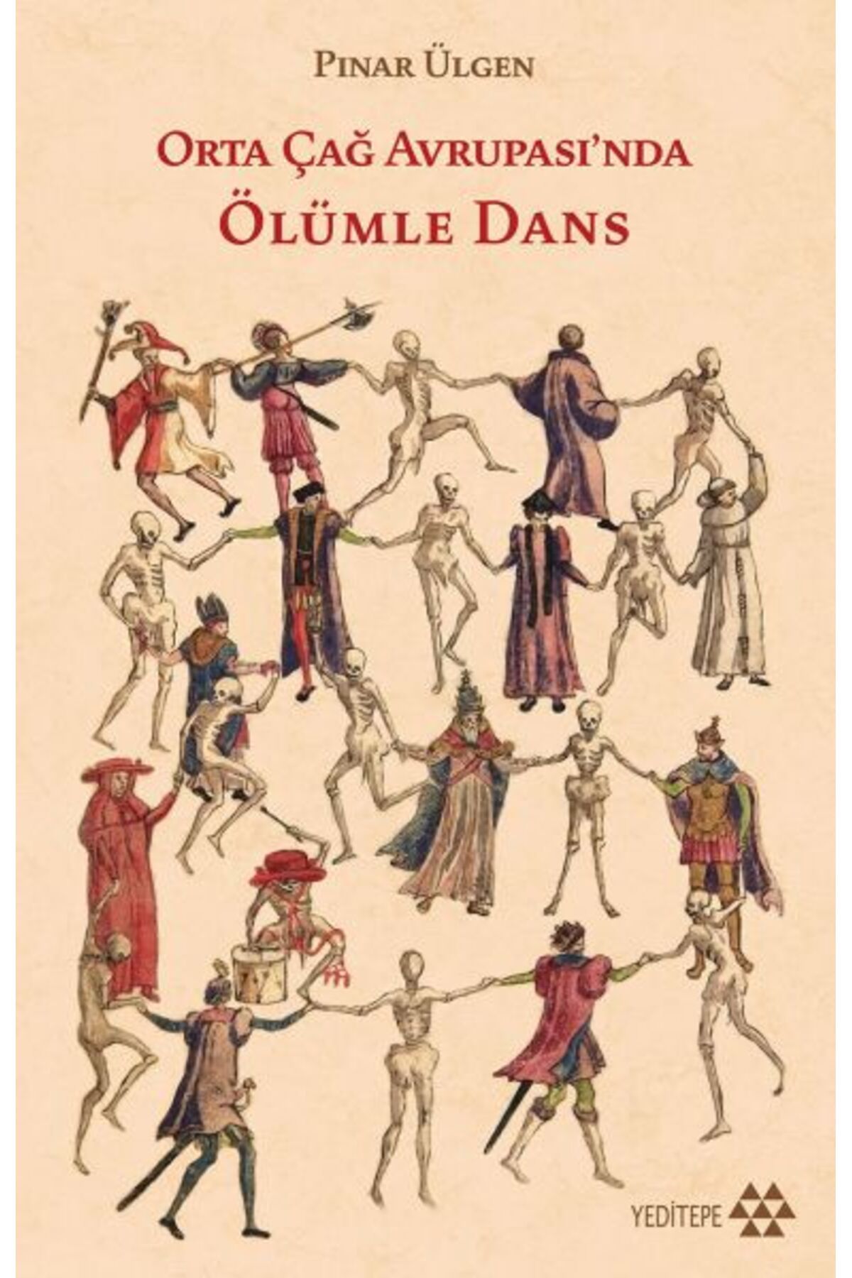 Yeditepe Yayınevi Orta Çağ Avrupa'sında Ölümle Dans