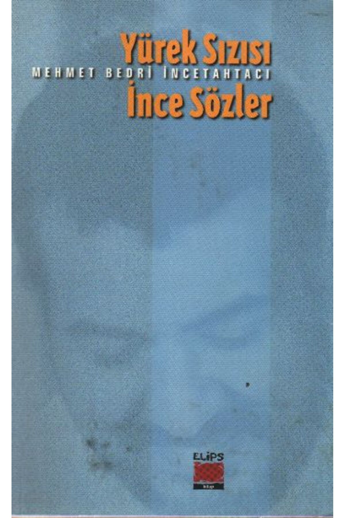 Türk Dil Kurumu Yayınları Yürek Sızısı İnce Sözler