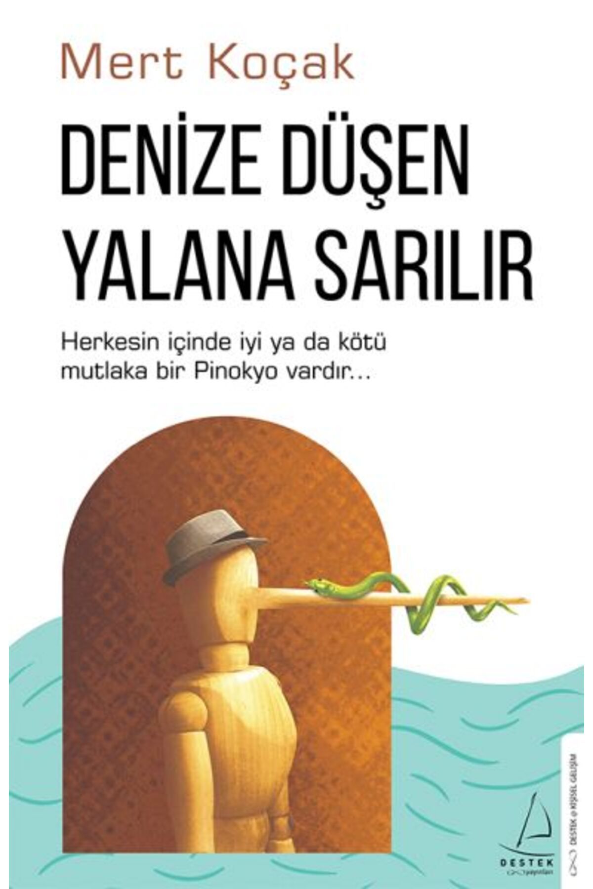 Destek Yayınları Denize Düşen Yalana Sarılır