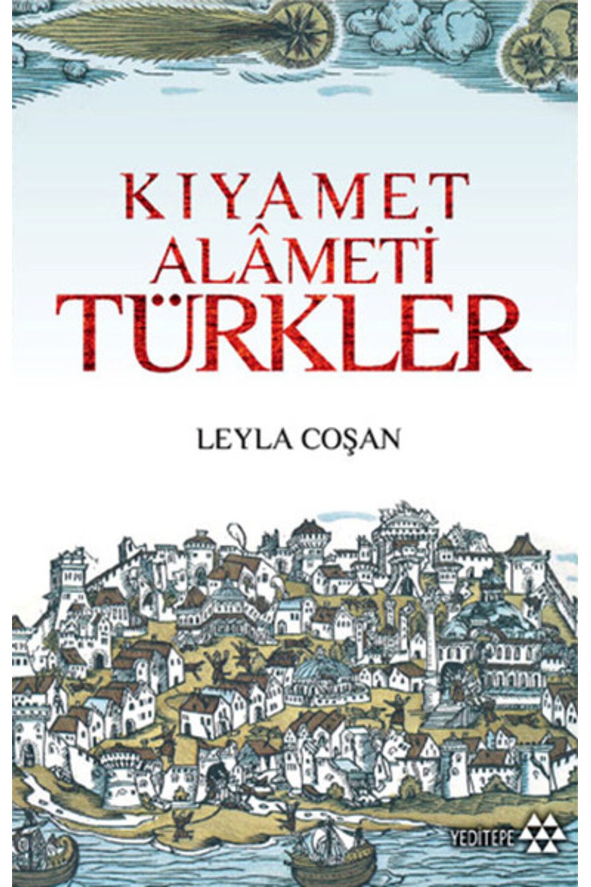 Yeditepe Yayınevi Kıyamet Alameti Türkler