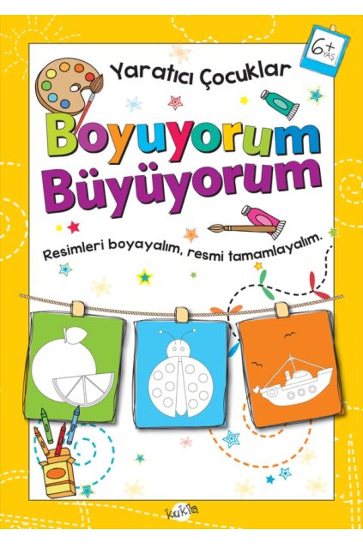 Türk Dil Kurumu Yayınları Yaratıcı Çocuklar - Boyuyorum Büyüyorum (6+ Yaş)