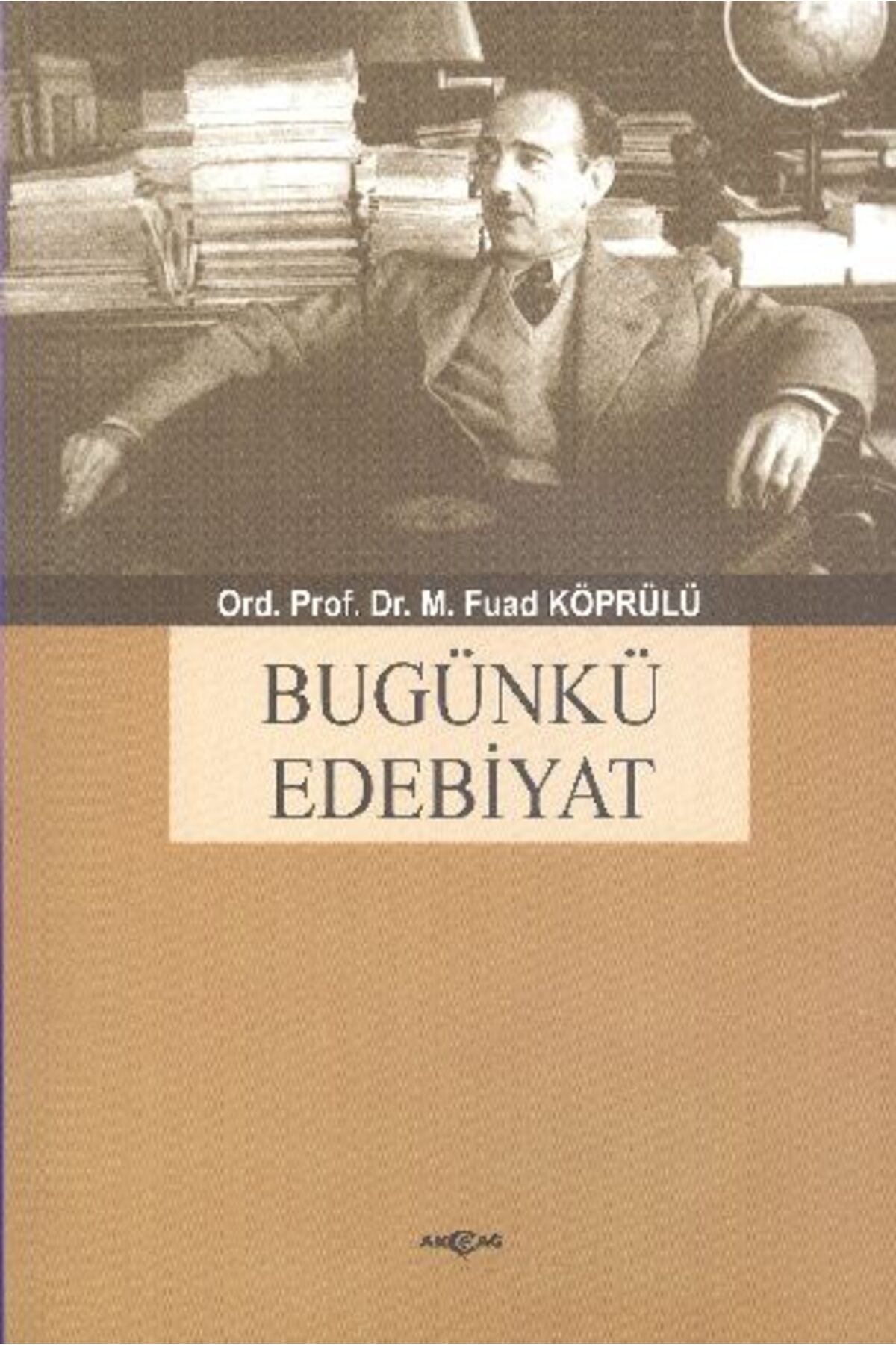 Akçağ Yayınları Bugünkü Edebiyat
