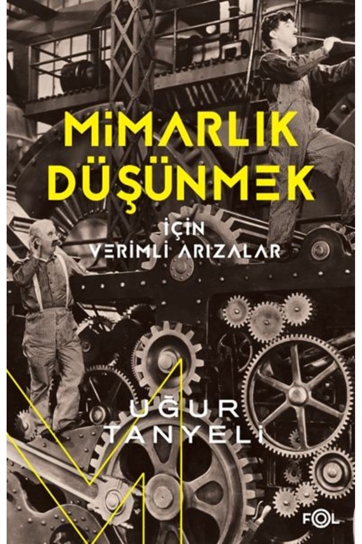 FOL Kitap Mimarlık Düşünmek için Verimli Arızalar