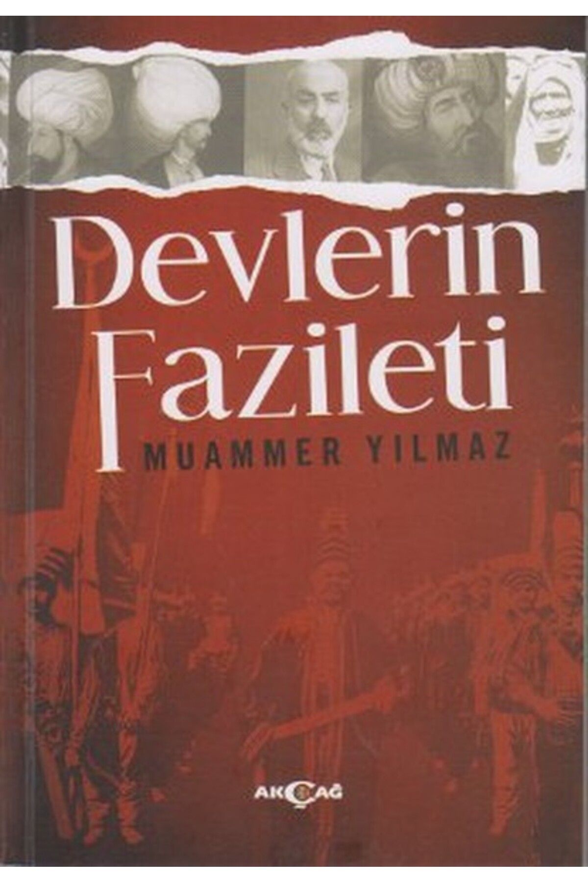 Akçağ Yayınları Devlerin Fazileti