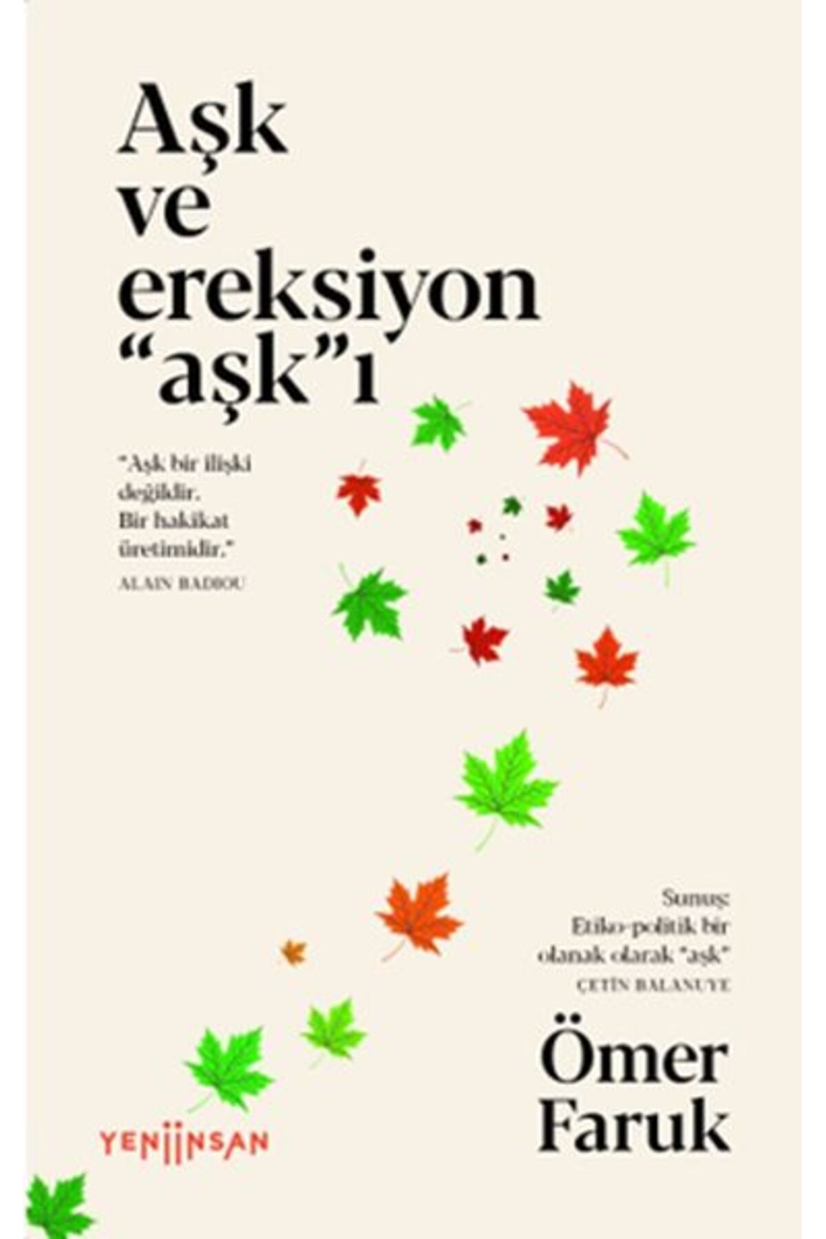 Yeni İnsan Yayınevi Aşk ve Ereksiyon “Aşk”ı