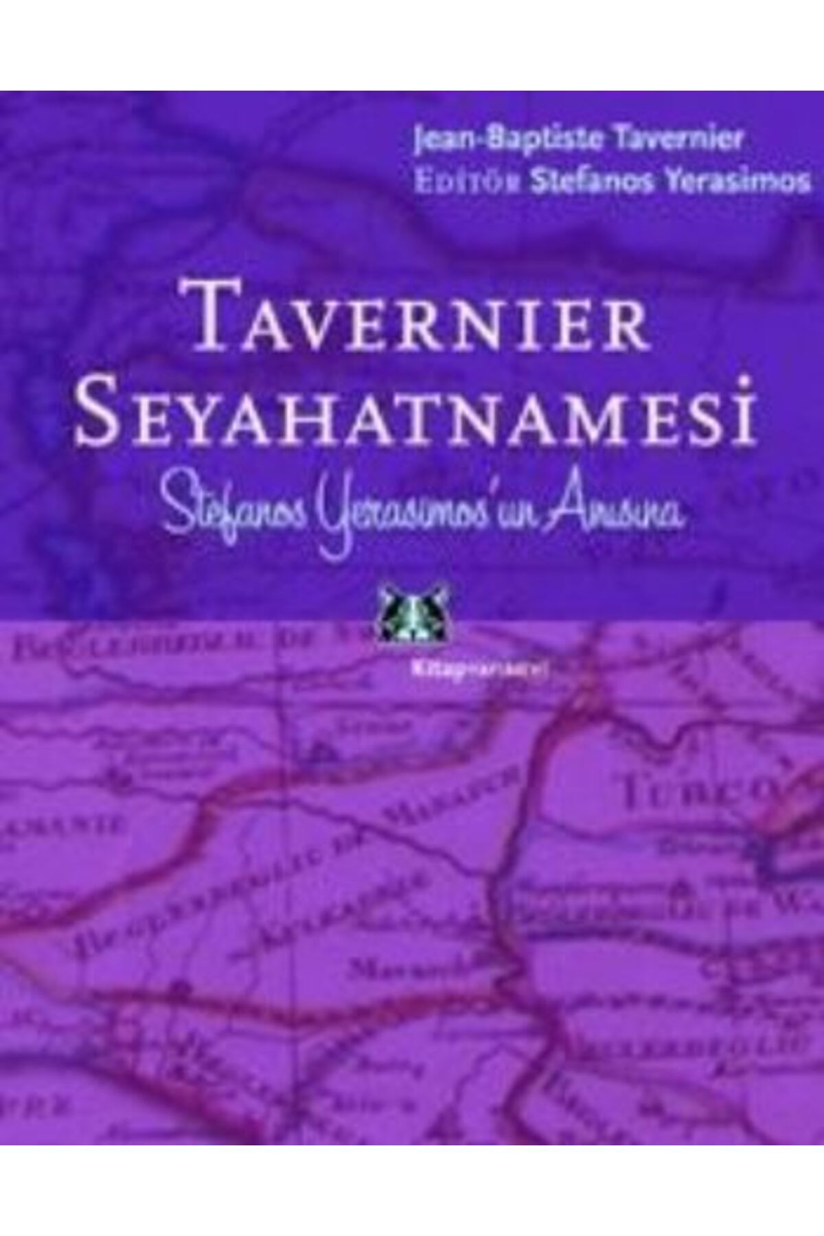 Kitap Yayınevi Tavernier Seyahatnamesi