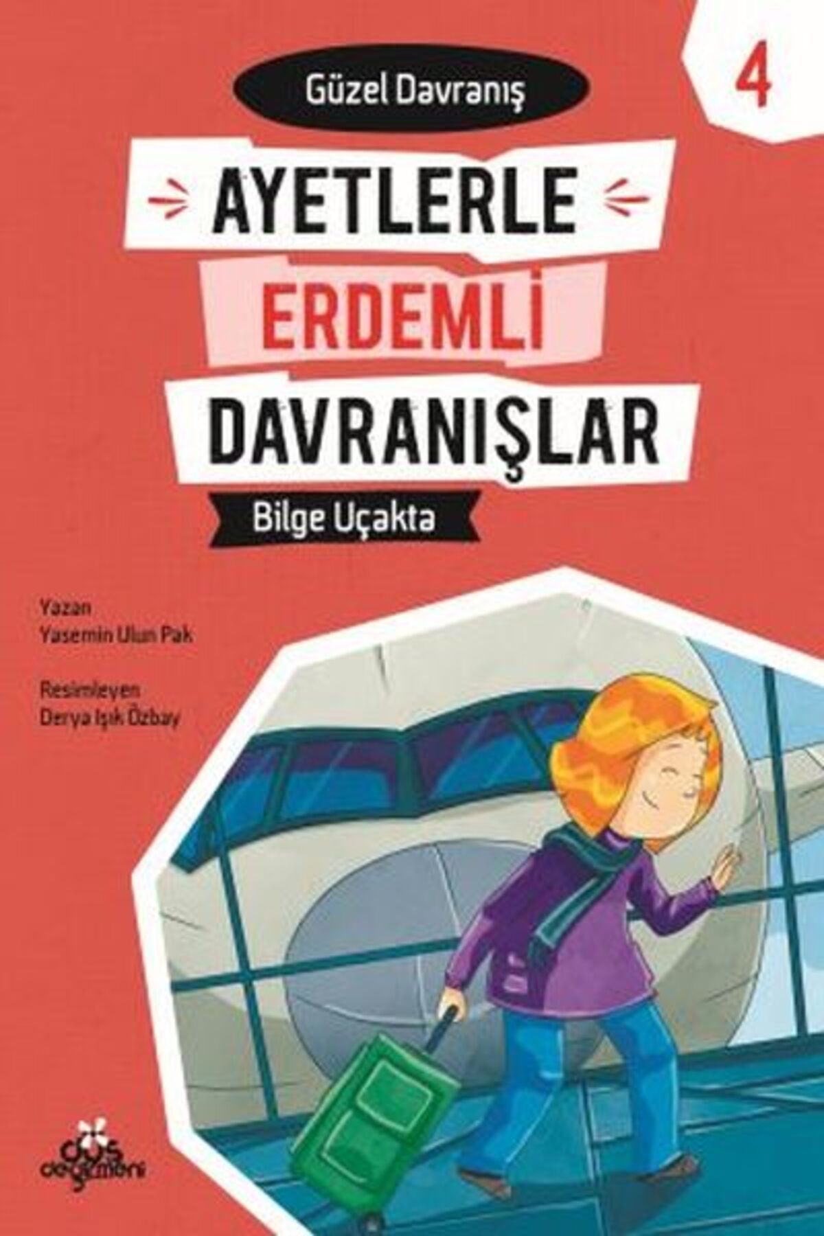 Türk Dil Kurumu Yayınları Ayetlerle Erdemli Davranışlar 4 - Bilge Uçakta