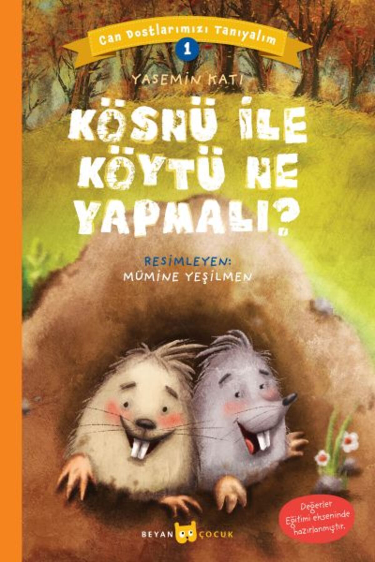 Beyan Yayınları Kösnü ile Köytü Ne Yapmalı? - Can Dostlarımızı Tanıyalım 1