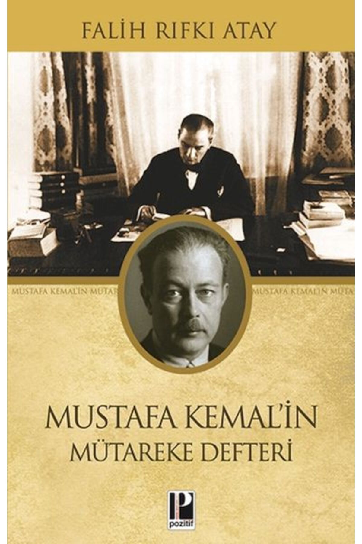 Pozitif Yayınları Mustafa Kemal'in Mütereke Defteri