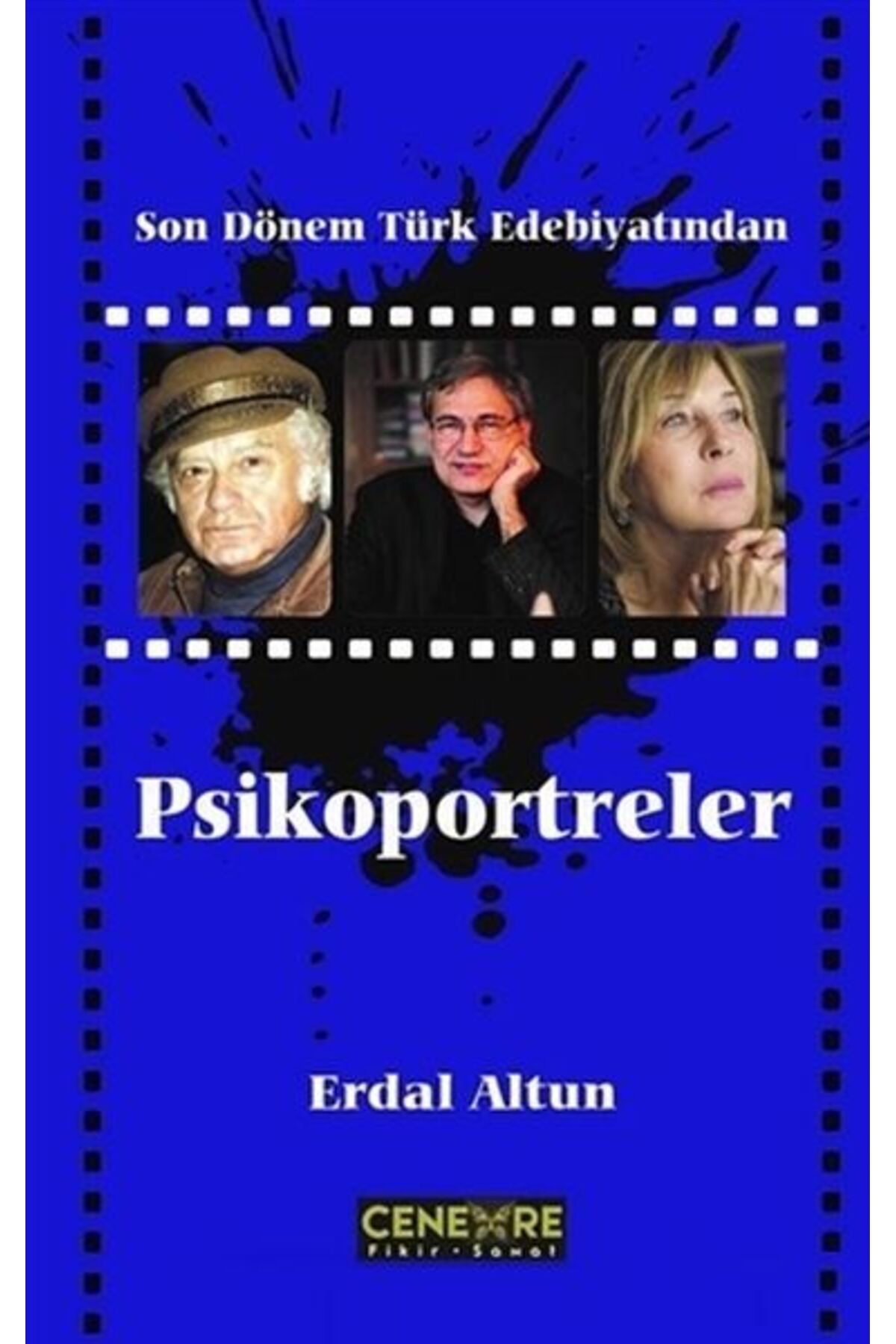 Cenevre Fikir Sanat Son Dönem Türk Edebiyatından Psikoportreler