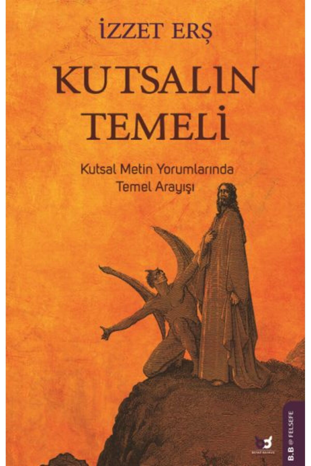 Beyaz Baykuş Yayınları Kutsalın Temeli