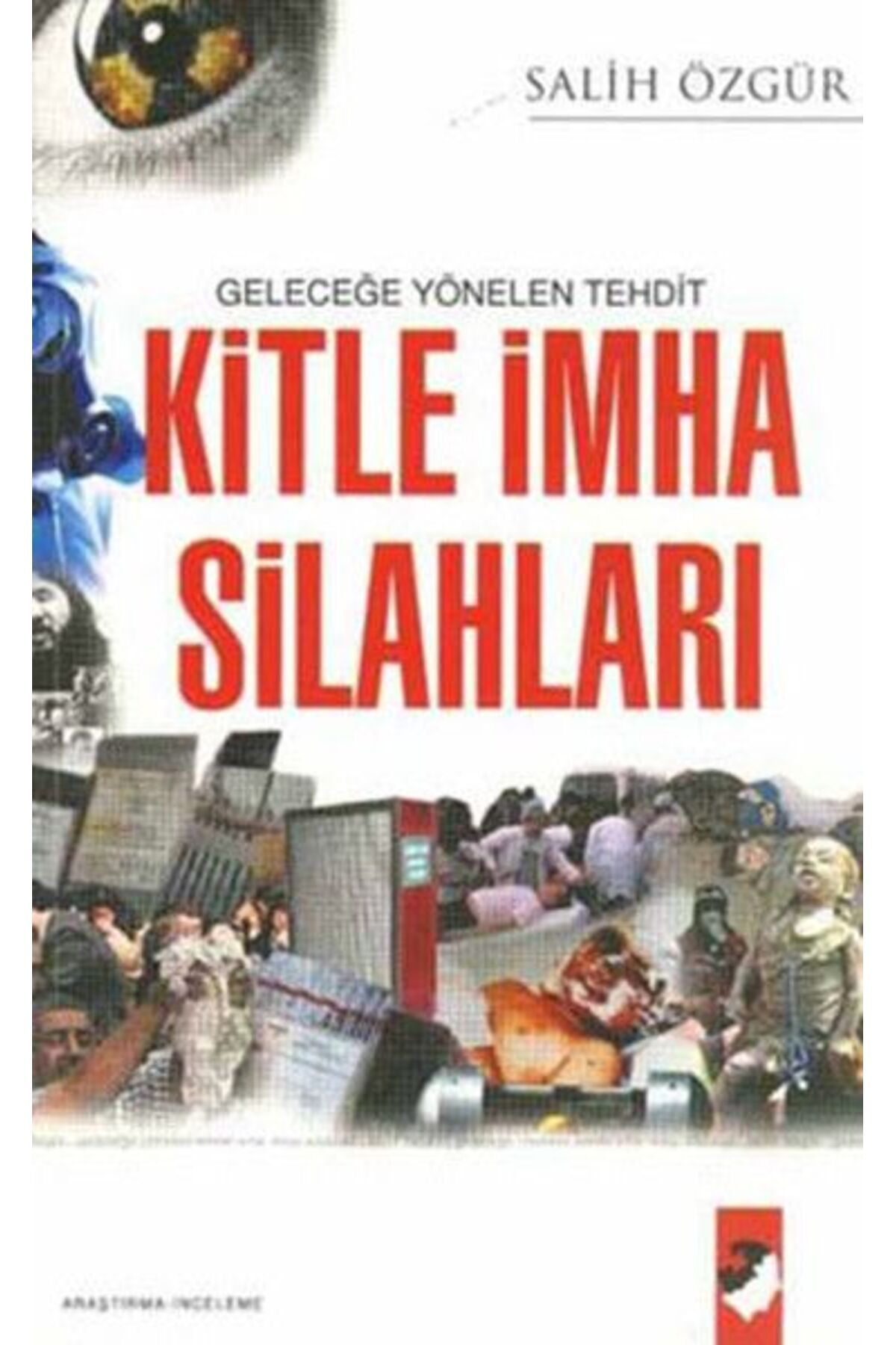 IQ Kültür Sanat Yayıncılık Kitle İmha Silahları