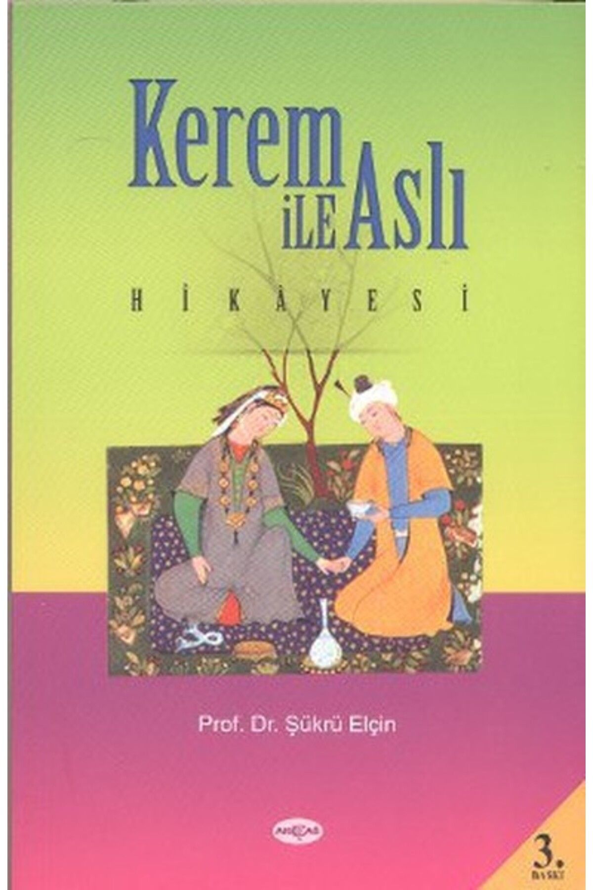 Akçağ Yayınları Kerem ile Aslı Hikayesi (Araştırma-İnceleme)