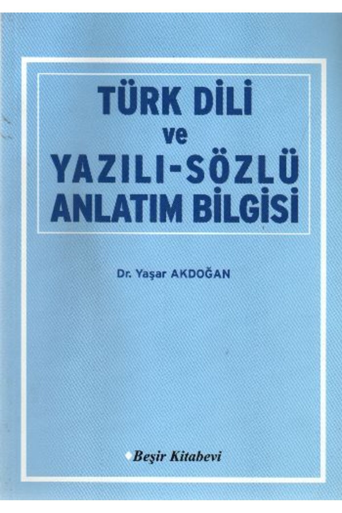 Beşir Kitabevi Türk Dili ve Yazılı-Sözlü Anlatım Bilgisi