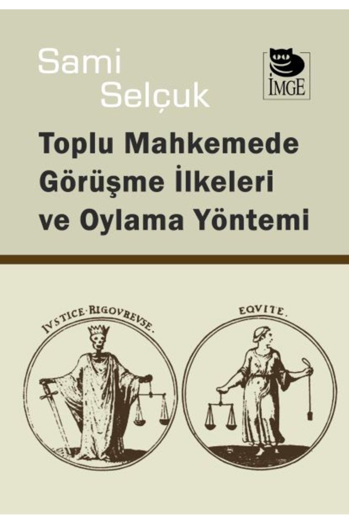 İmge Kitabevi Yayınları Toplu Mahkemede Görüşme İlkeleri ve Oylama Yöntemi