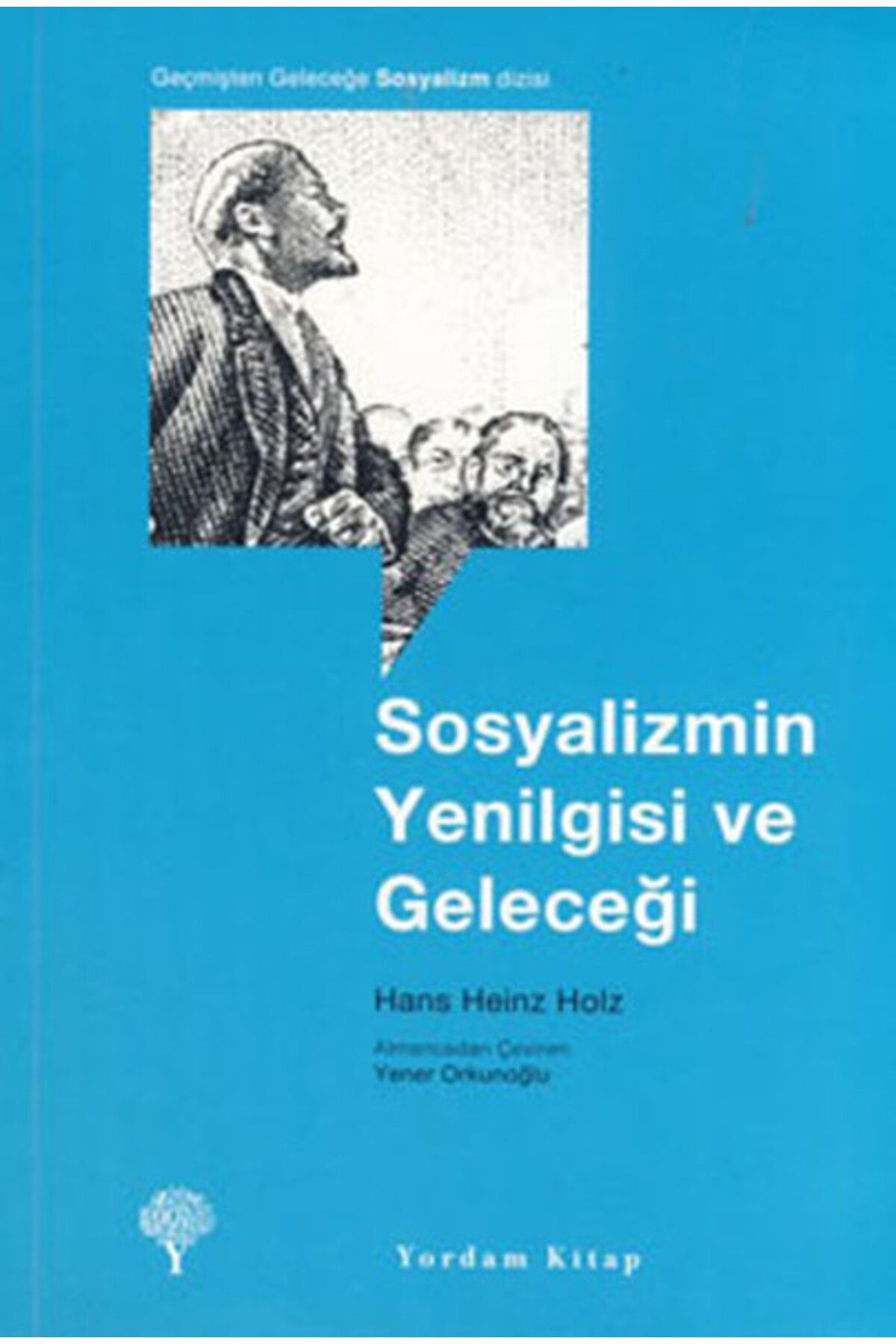 Yordam Kitap Sosyalizmin Yenilgisi ve Geleceği