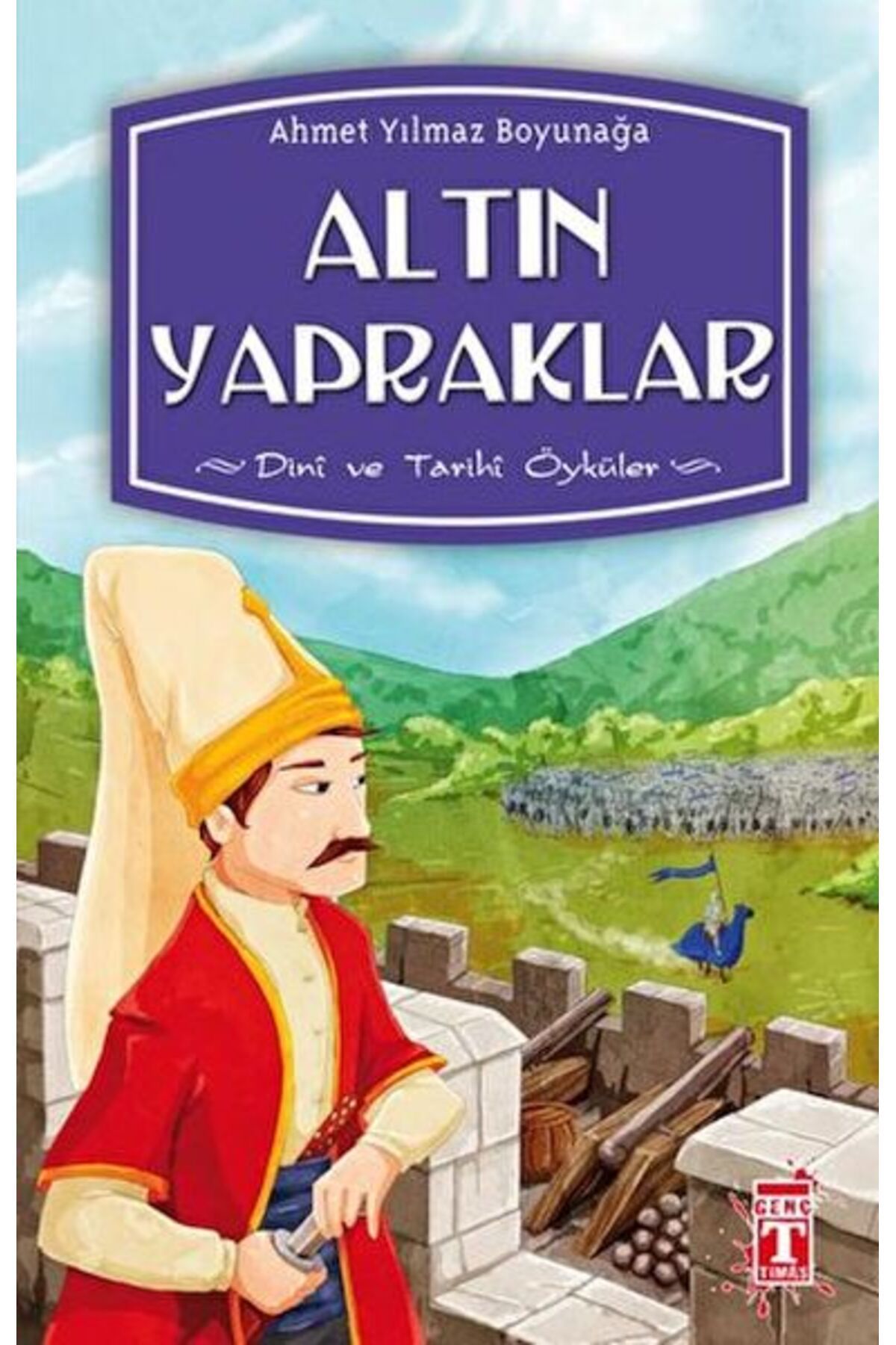 İlk Genç Timaş Ahmet Yılmaz Boyunağa Dizisi 05 - Altın Yapraklar