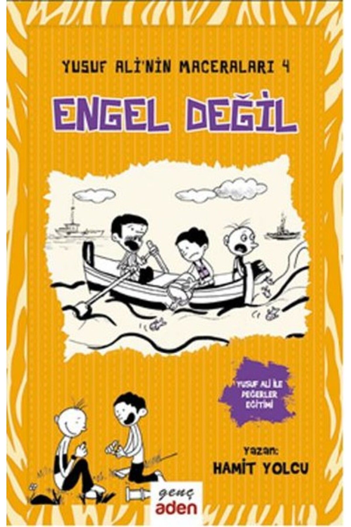 Aden Yayınevi Yusuf Ali'nin Maceraları 4 - Engel Değil