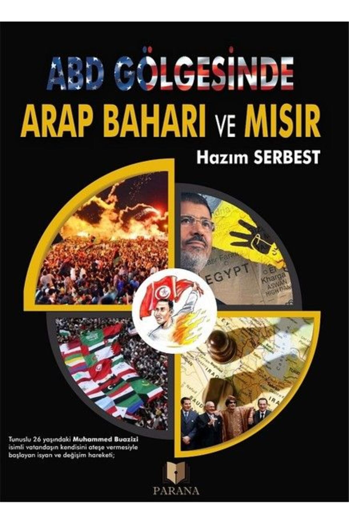 Parana Yayınları ABD Gölgesinde Arap Baharı ve Mısır