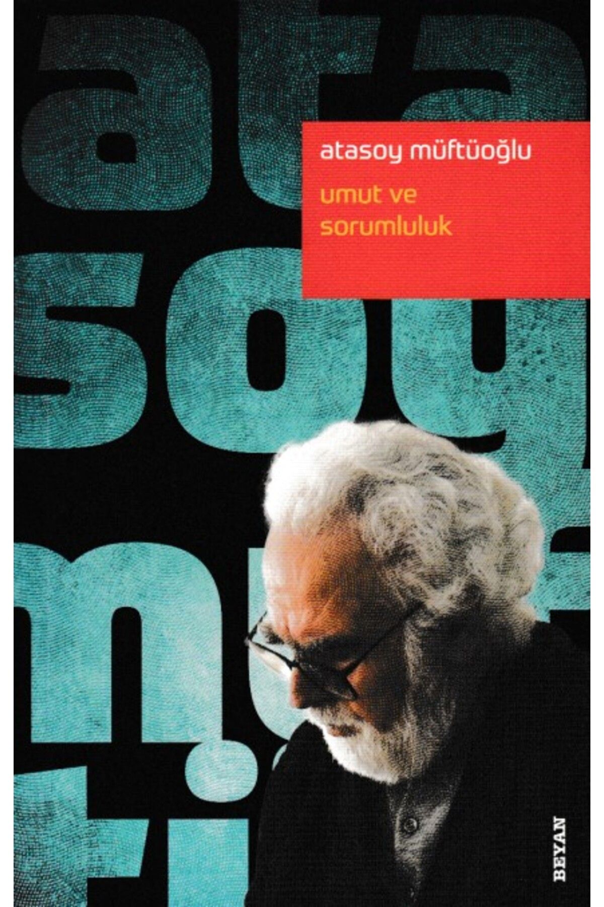 Beyan Yayınları Umut ve Sorumluluk