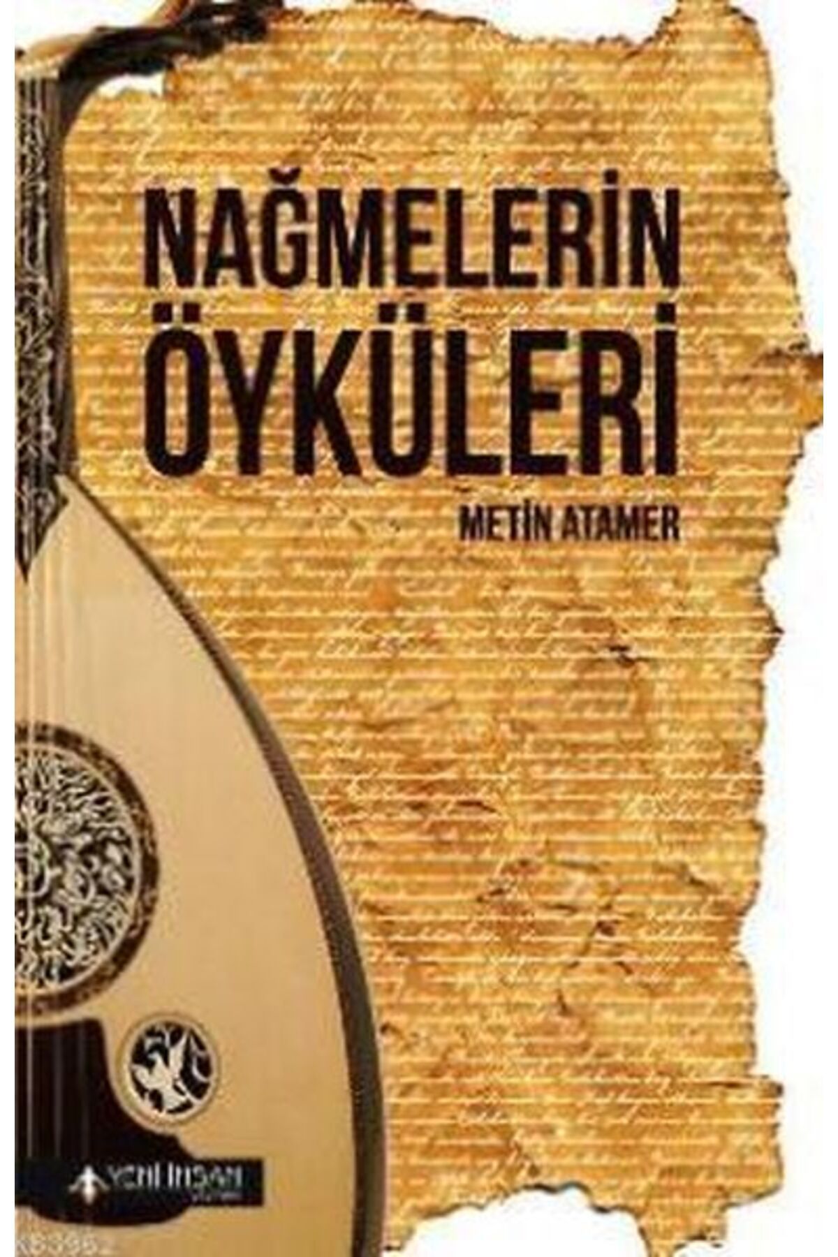 Yeni İnsan Yayınevi Nağmelerin Öyküleri