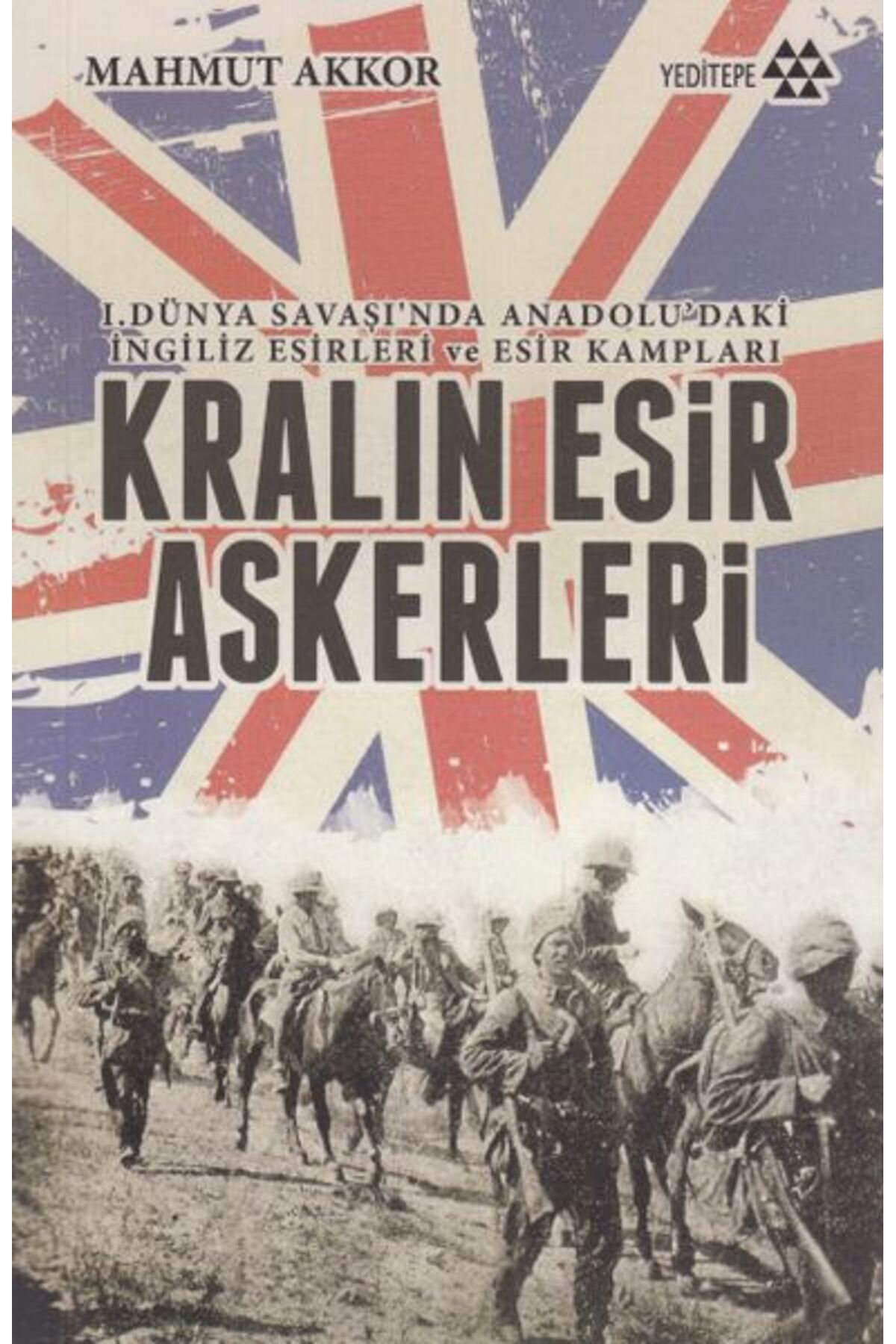 Yeditepe Yayınevi Kralın Esir Askerleri