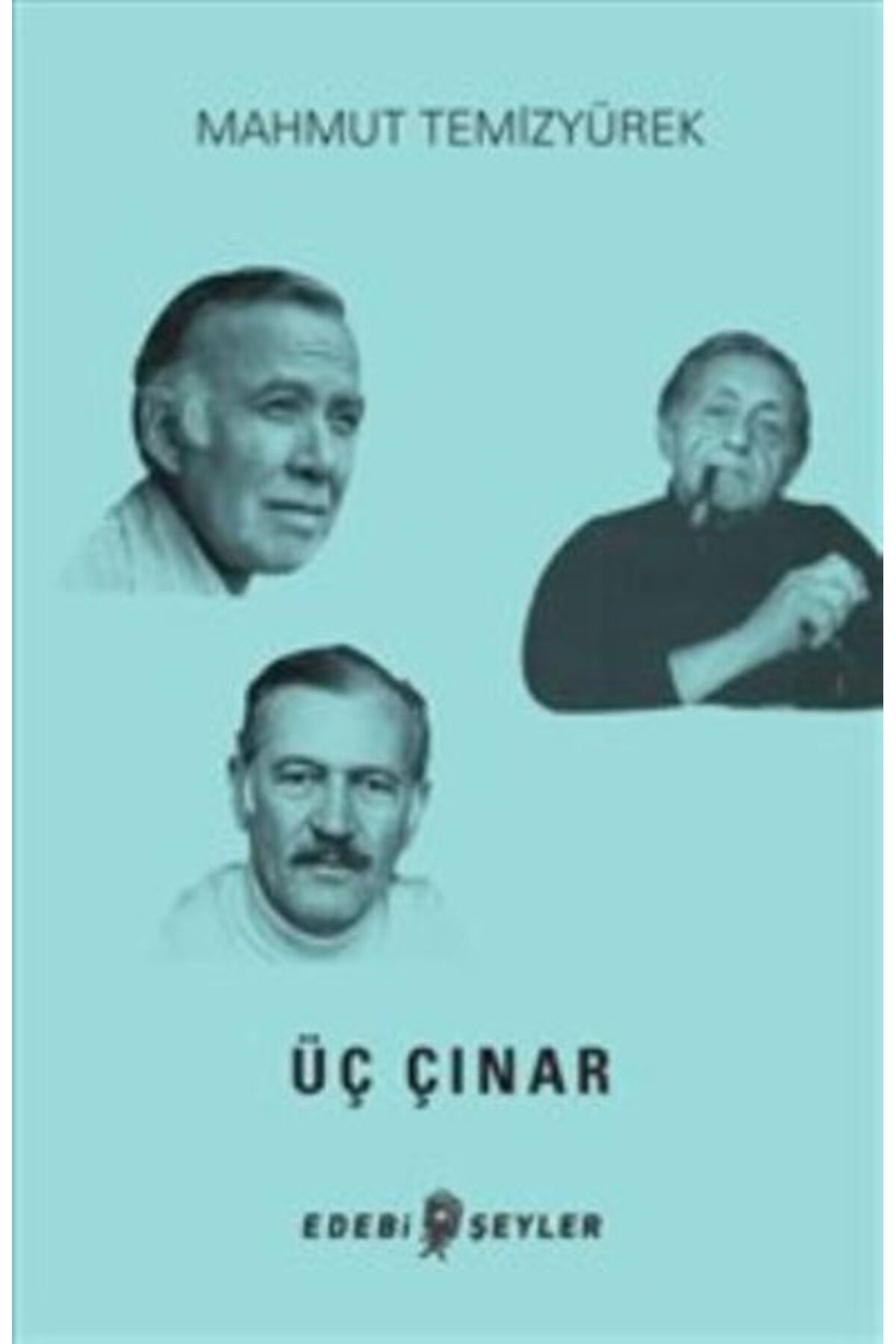 Edebi Şeyler Üç Çınar