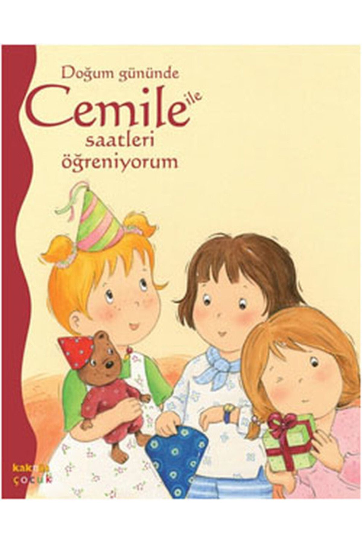 Kaknüs Yayınları Doğum Gününde Cemile ile Saatleri Öğreniyorum