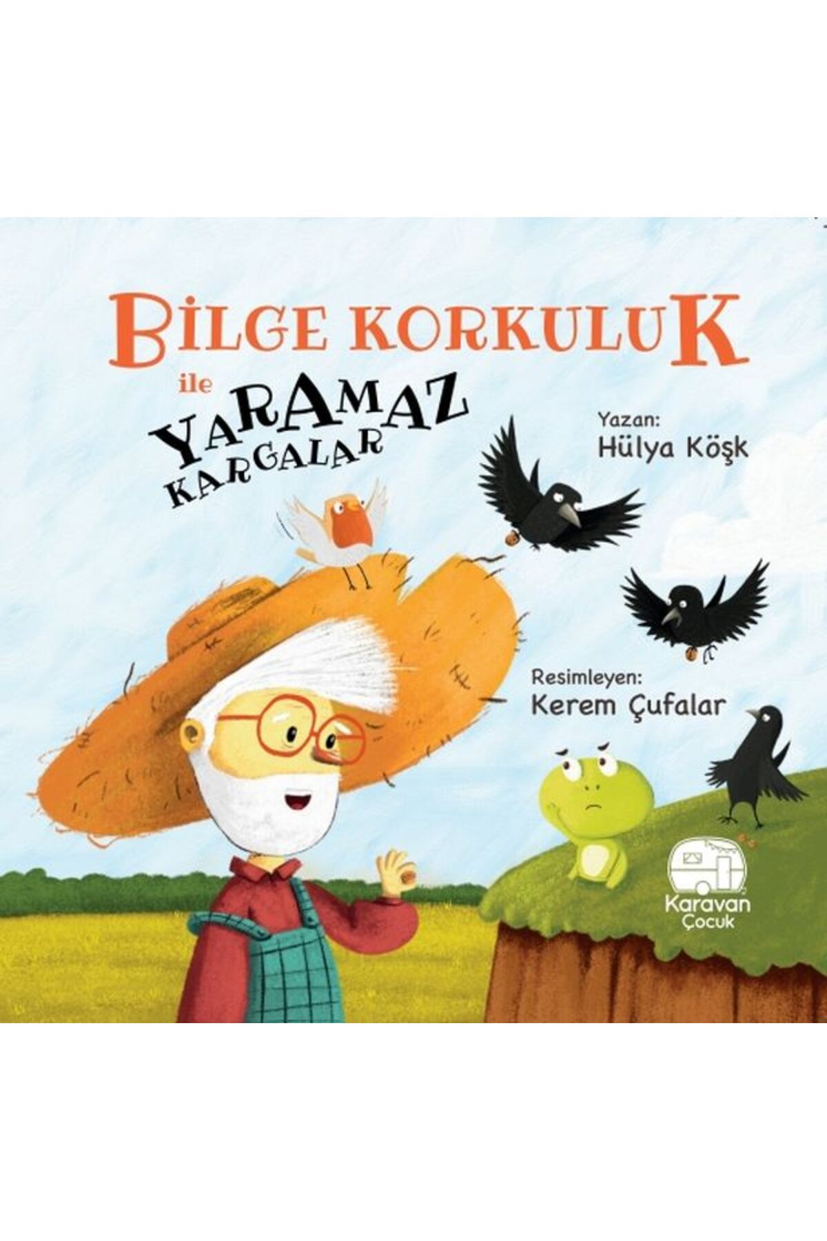 Türk Dil Kurumu Yayınları Bilge Korkuluk ve Yaramaz Kargalar