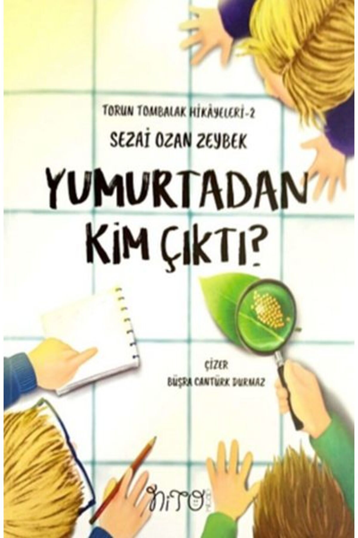 Nito Kitap Yumurtadan Kim Çıktı?