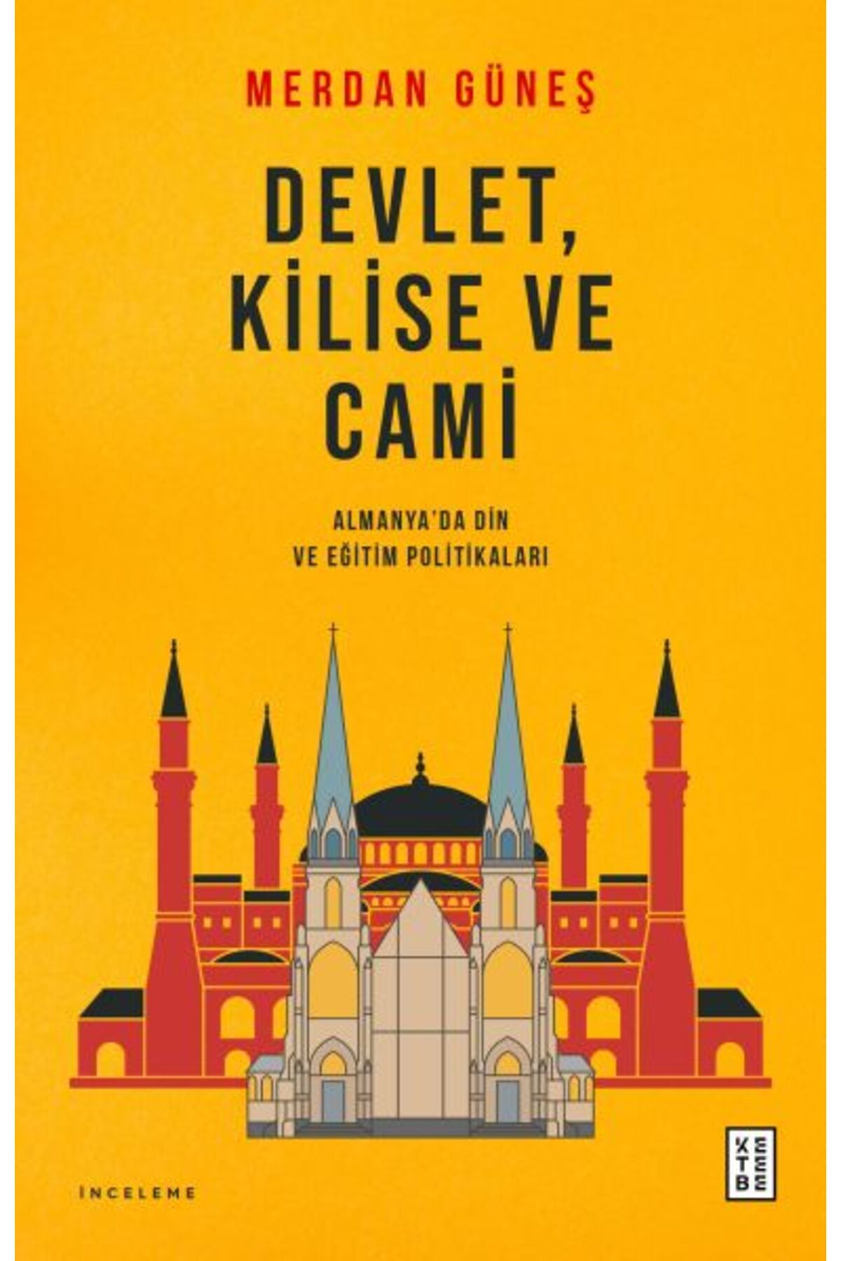 Ketebe Yayınları Devlet, Kilise ve Cami