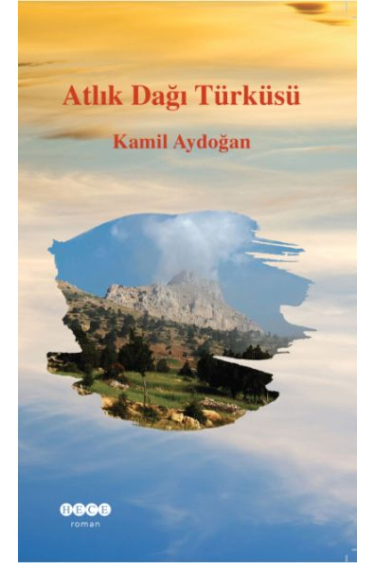 Hece Yayınları Atlık Dağı Türküsü