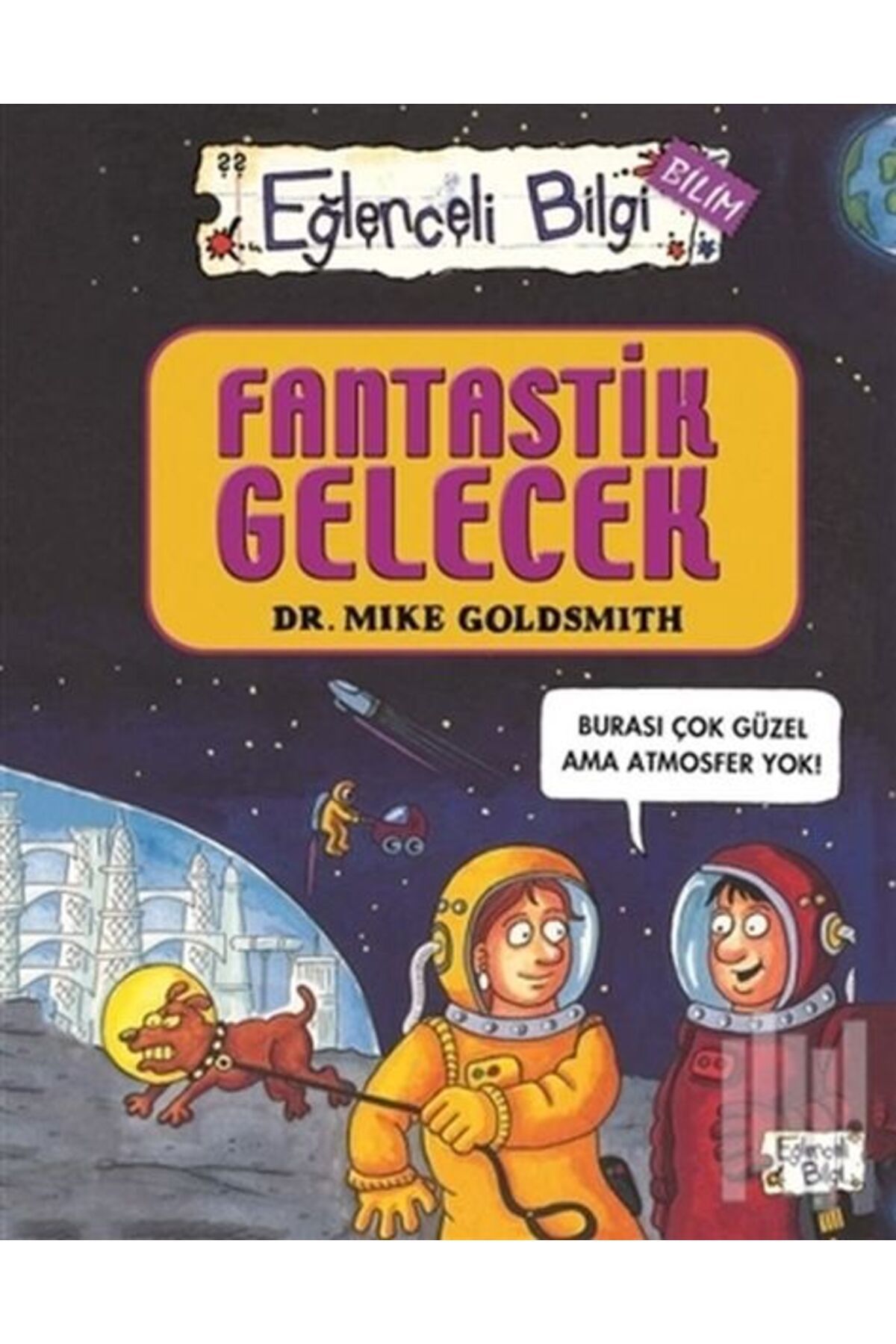 Destek Yayınları Eğlenceli Bilgi Bilim 52 - Fantastik Gelecek
