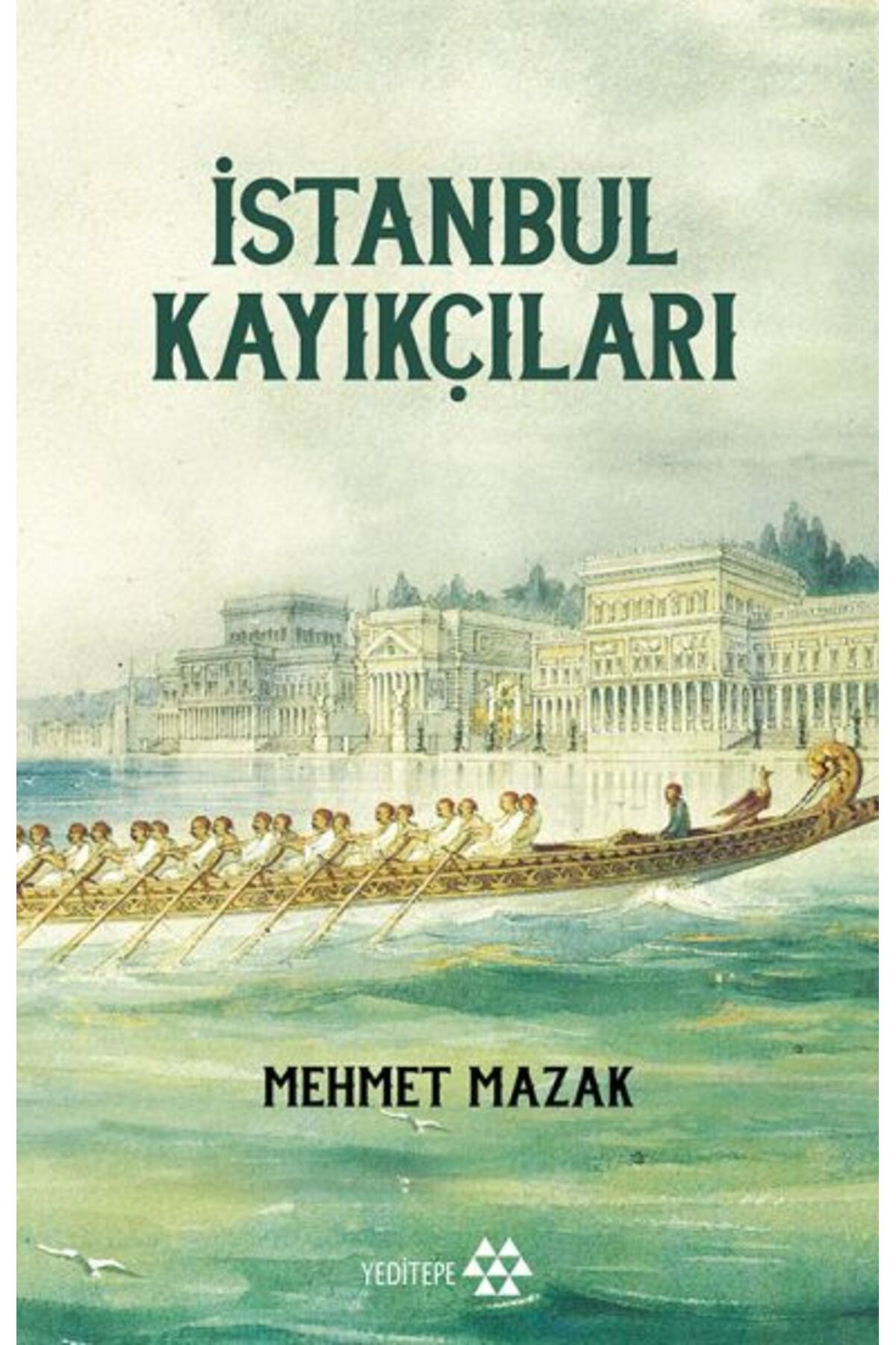 Yeditepe Yayınevi İstanbul Kayıkçıları