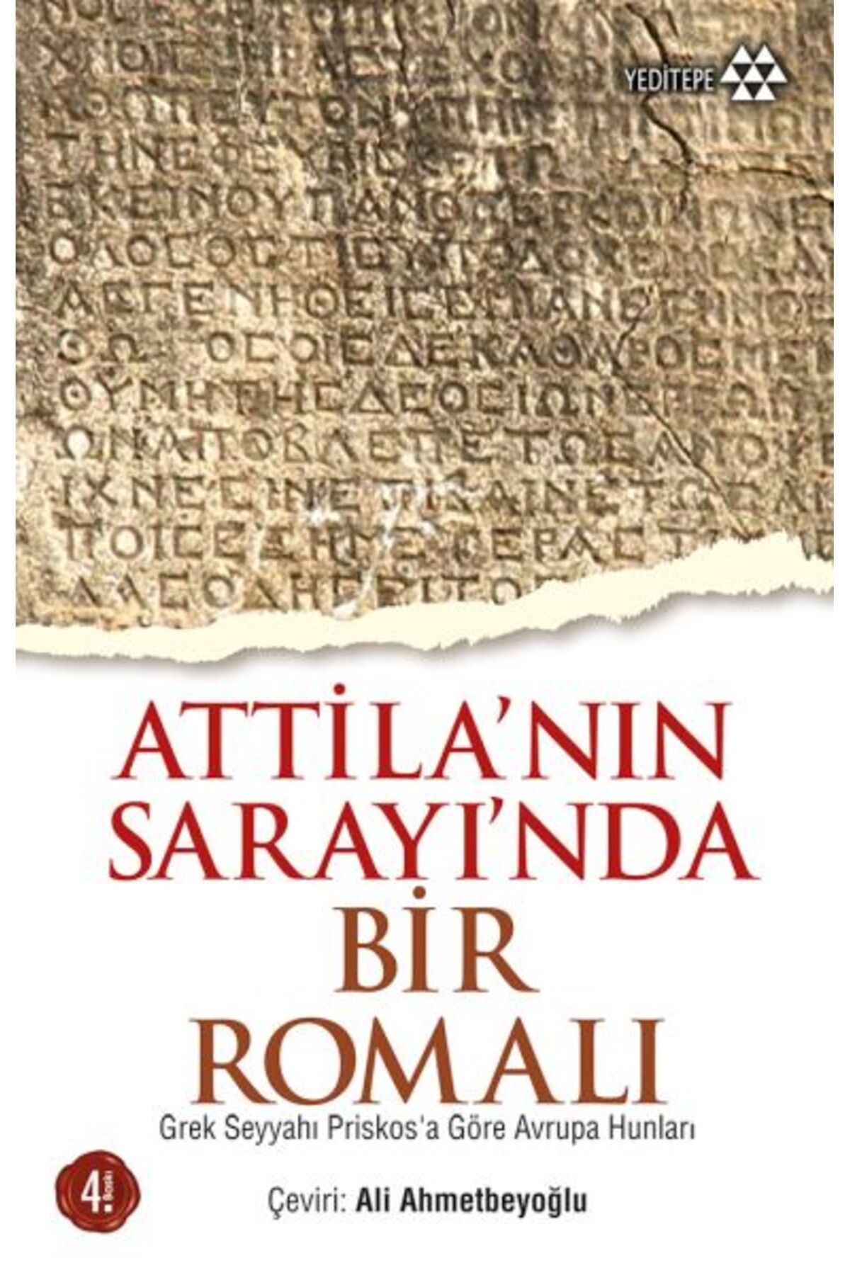 Yeditepe Yayınevi Atilla'nın Sarayı'nda Bir Romalı