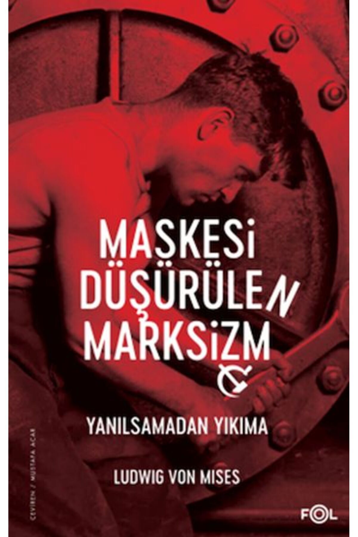 FOL Kitap Maskesi Düşürülen Marksizm–Yanılsamadan Yıkıma