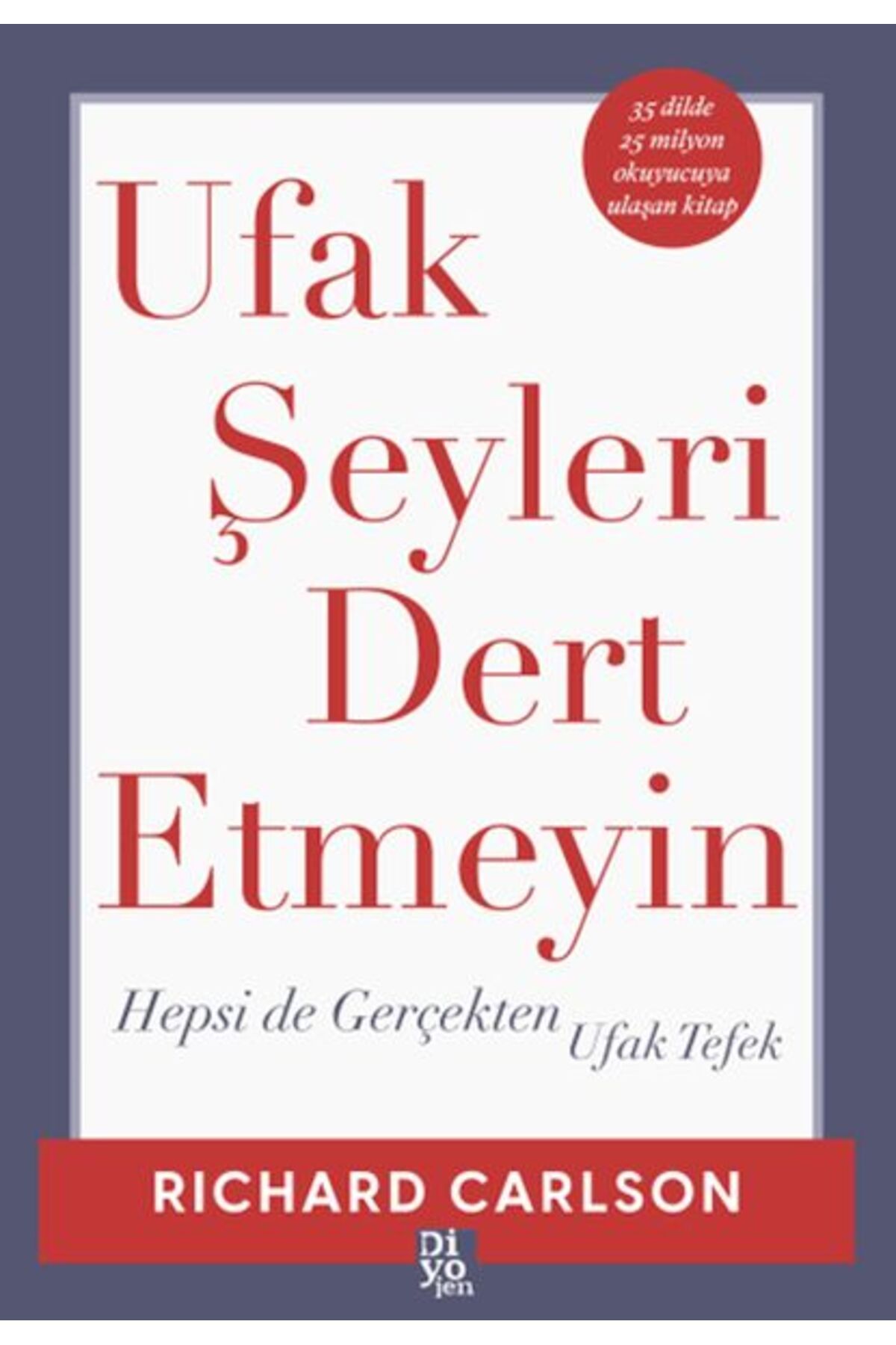 Destek Yayınları Ufak Şeyleri Dert Etmeyin
