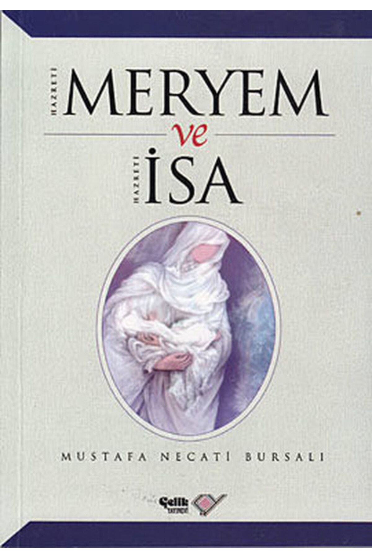 Çelik Yayınevi Hz. Meryem ve Hz. İsa