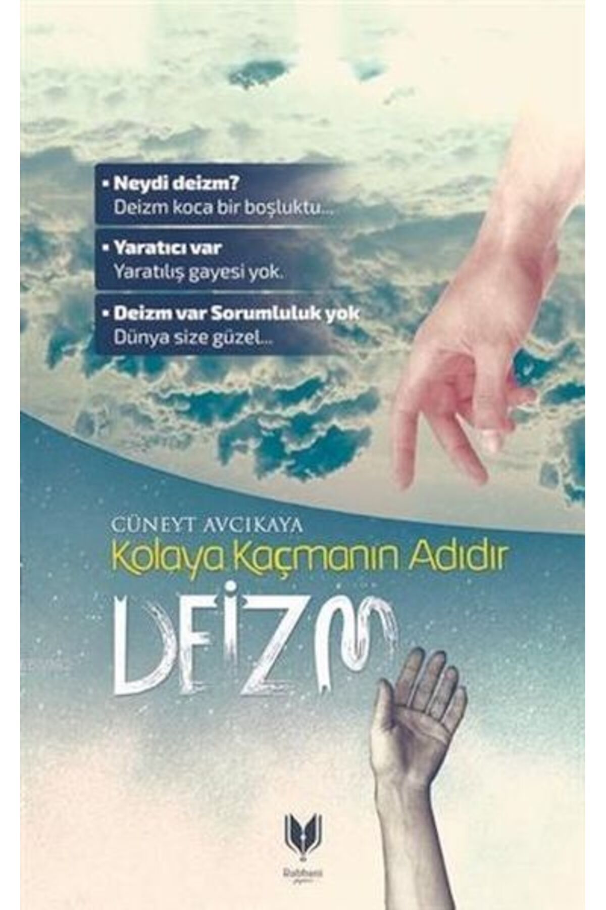 Rabbani Yayınevi Kolaya Kaçmanın Adıdır Deizm